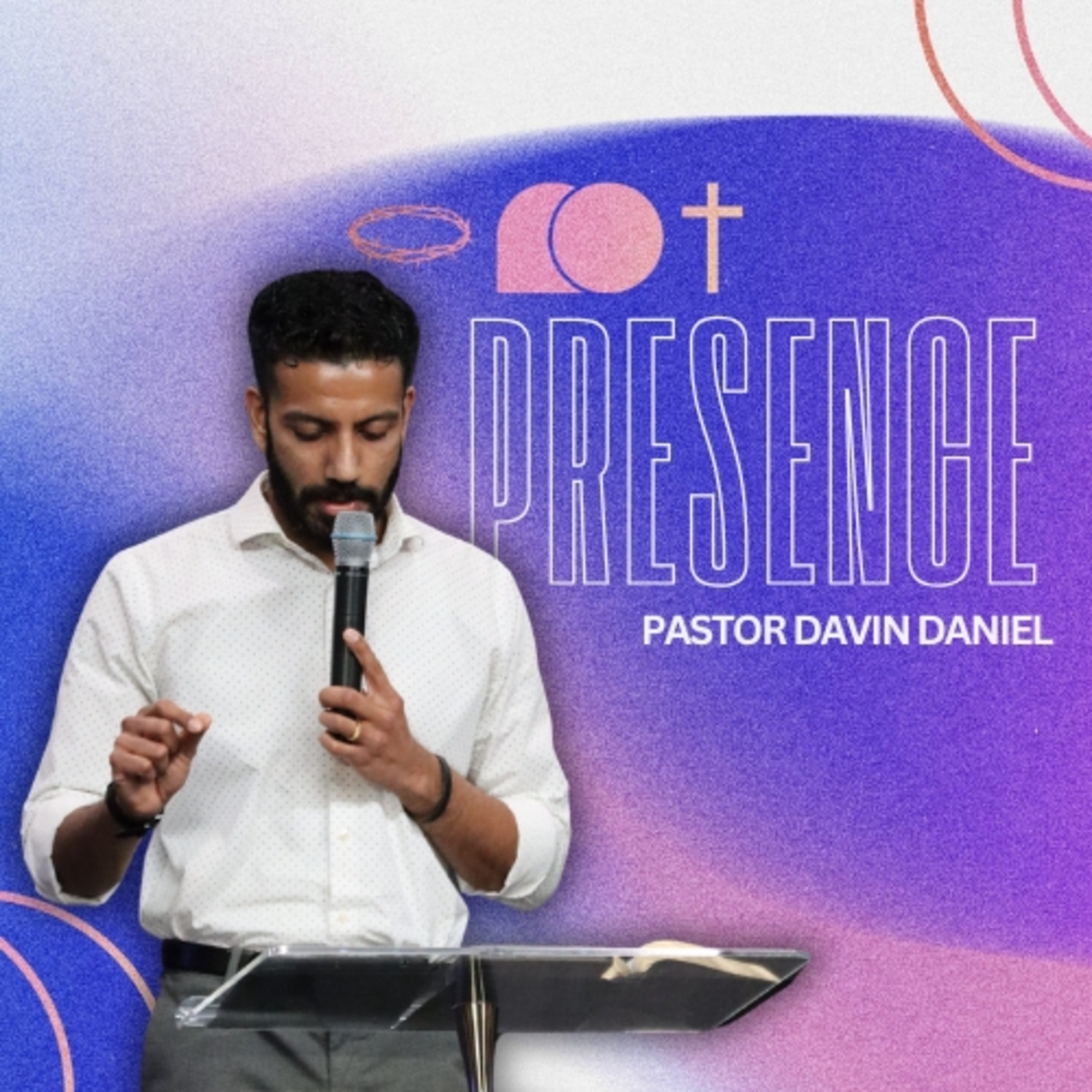 Who Is God to You? (Presence Day 1) // Pastor Davin Daniel episode artwork