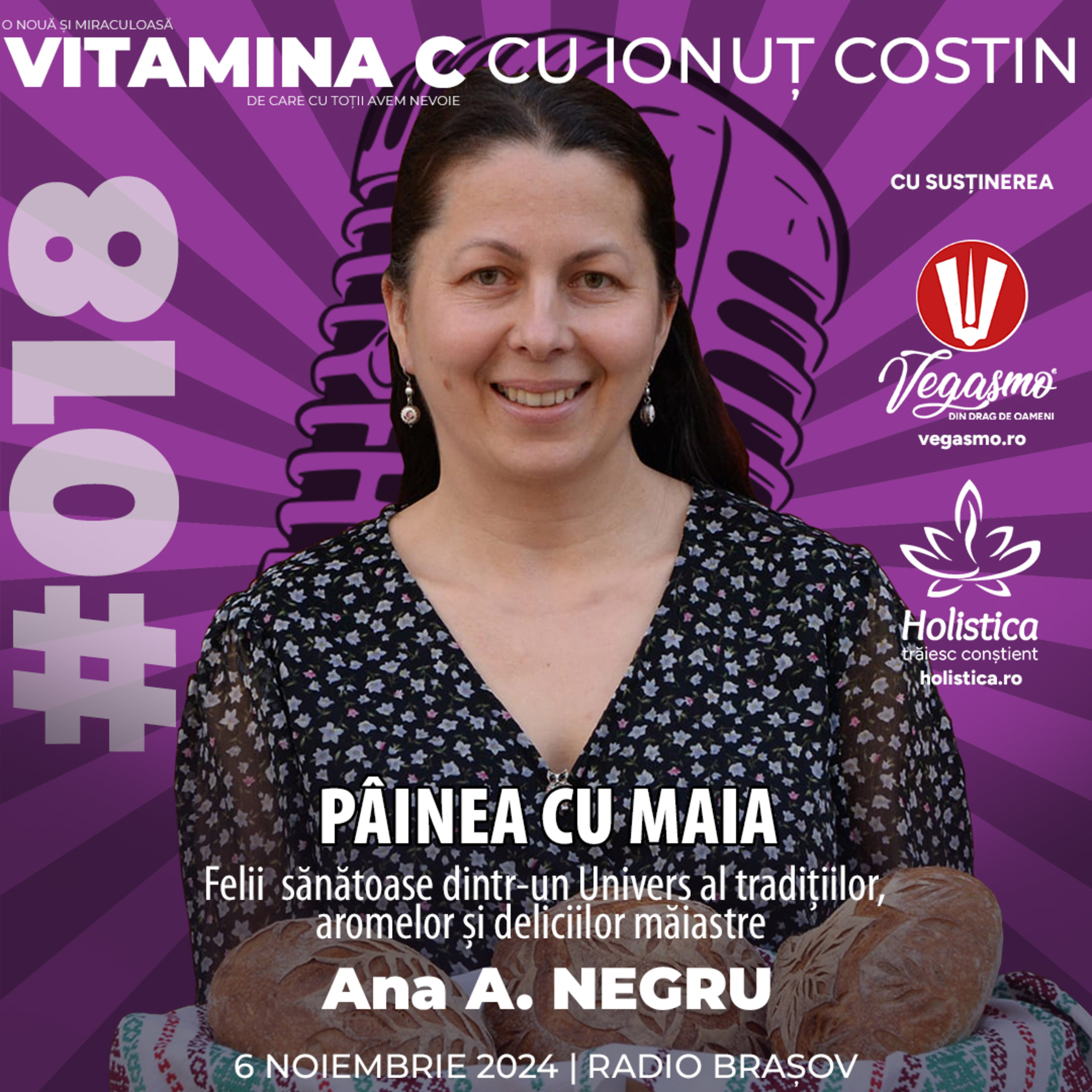 🎙️018 Ana A. NEGRU | Pâine cu Maia-Felii sănătoase din Universul tradițiilor #VitaminaCcuIonutCOSTIN episode artwork