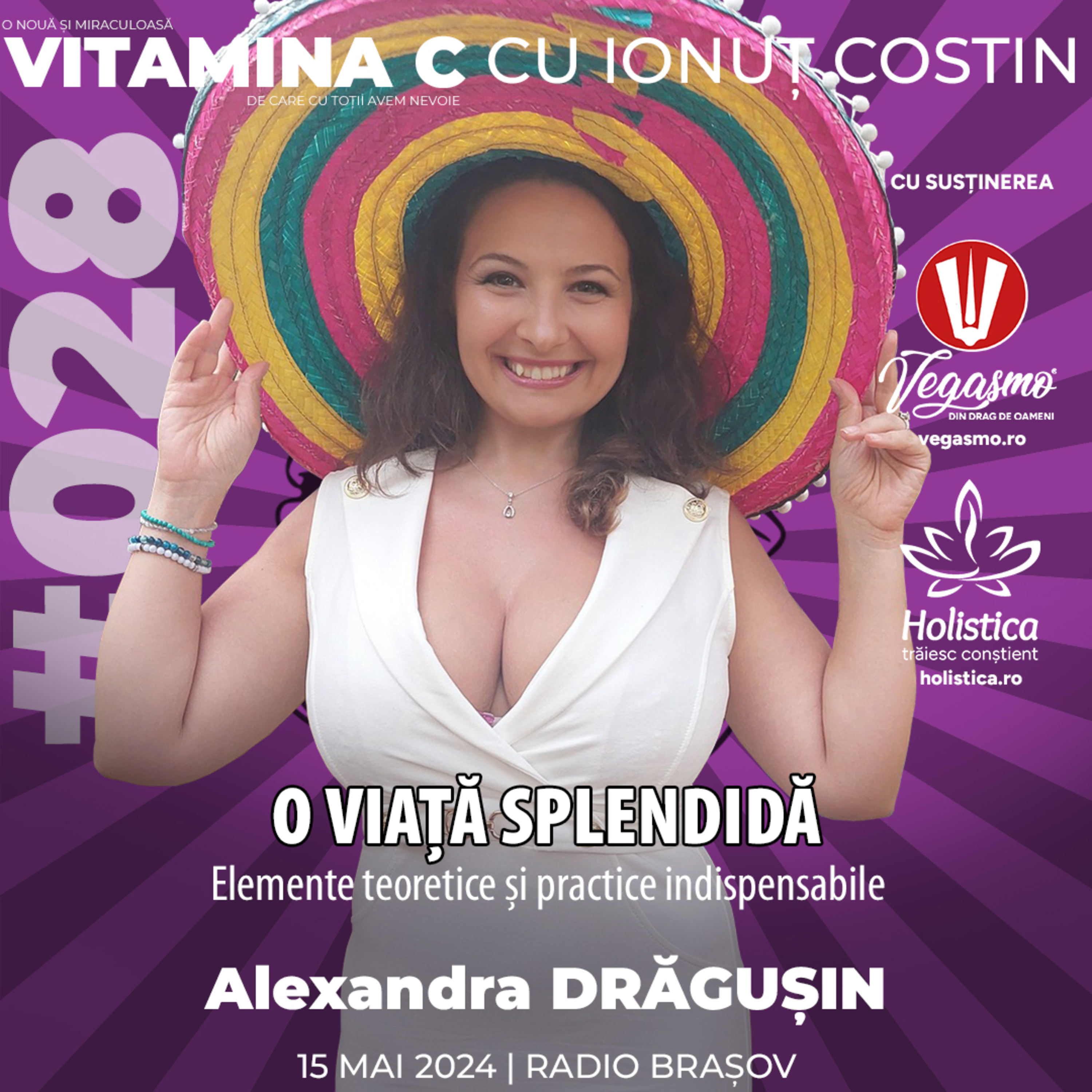 🎙️028 Alexandra DRĂGUȘIN | O viață splendidă – elemente teoretice și practice indispensabile #VitaminaCcuIonutCOSTIN episode artwork