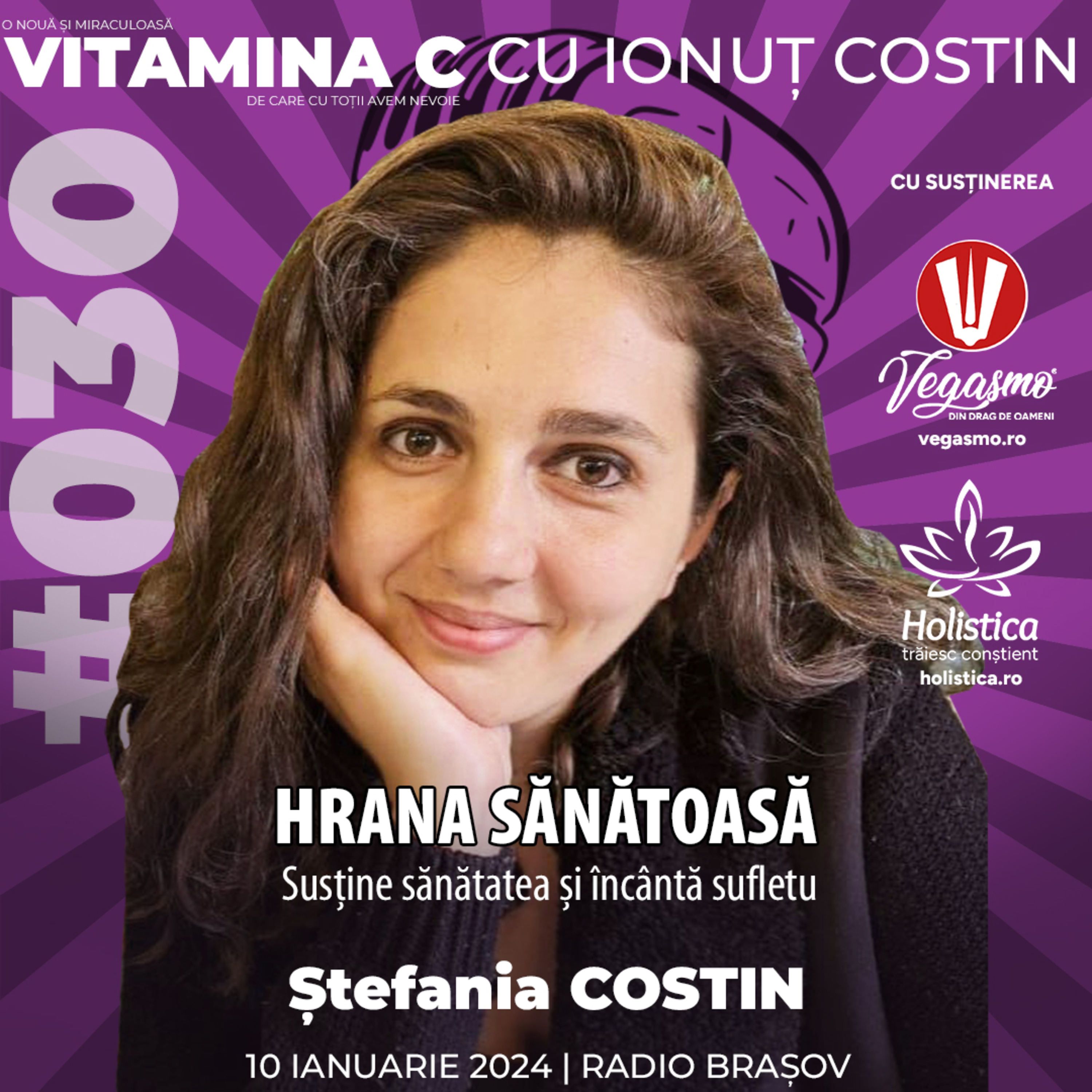 🎙️030 Ștefania COSTIN | Hrana sănătoasă – susține sănătatea și încântă sufletul #VitaminaCcuIonutCOSTIN episode artwork