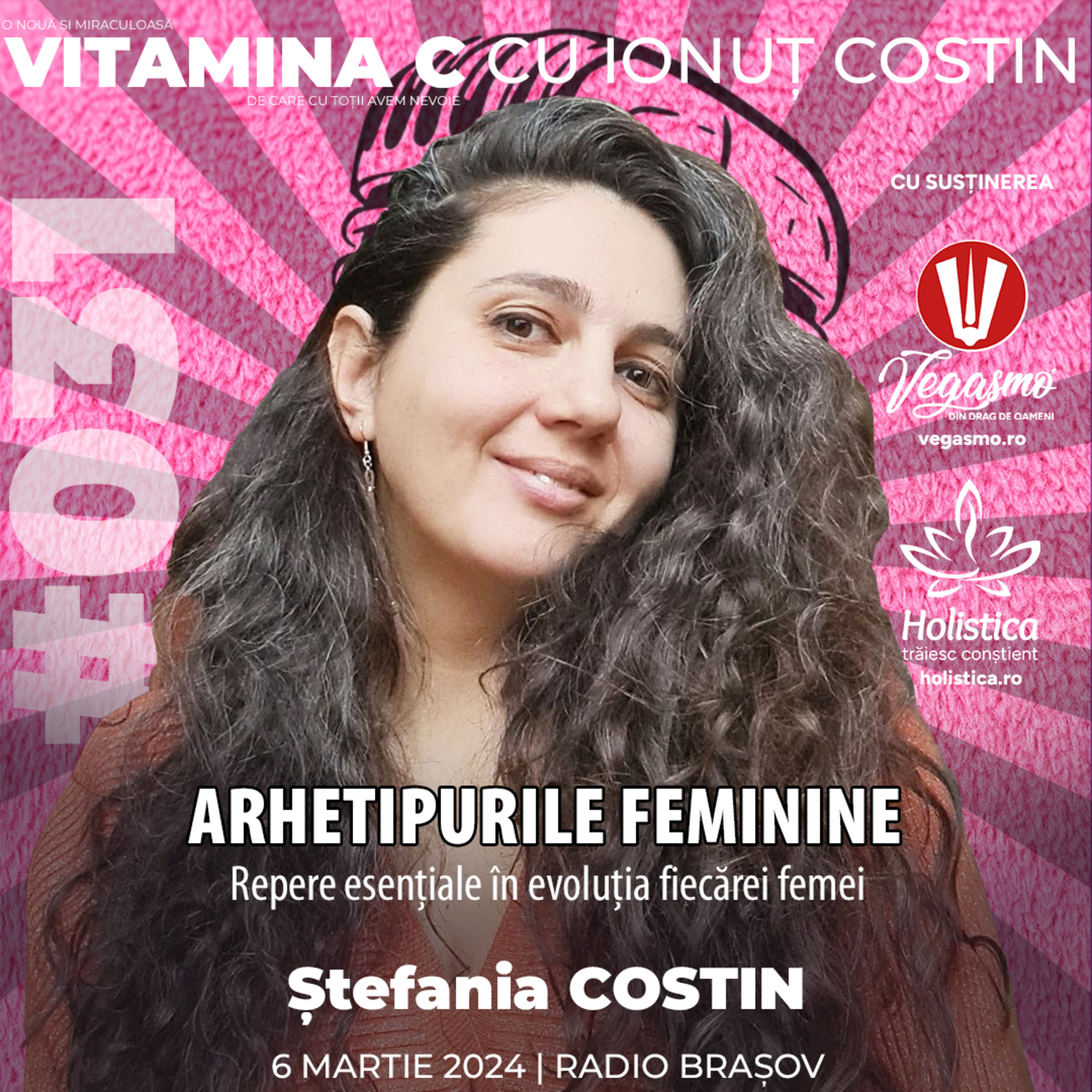 🎙️031 Ștefania COSTIN | Arhetipurile feminine repere esențiale în evoluția fiecărei femei #LunaRoz #VitaminaCcuIonutCOSTIN episode artwork