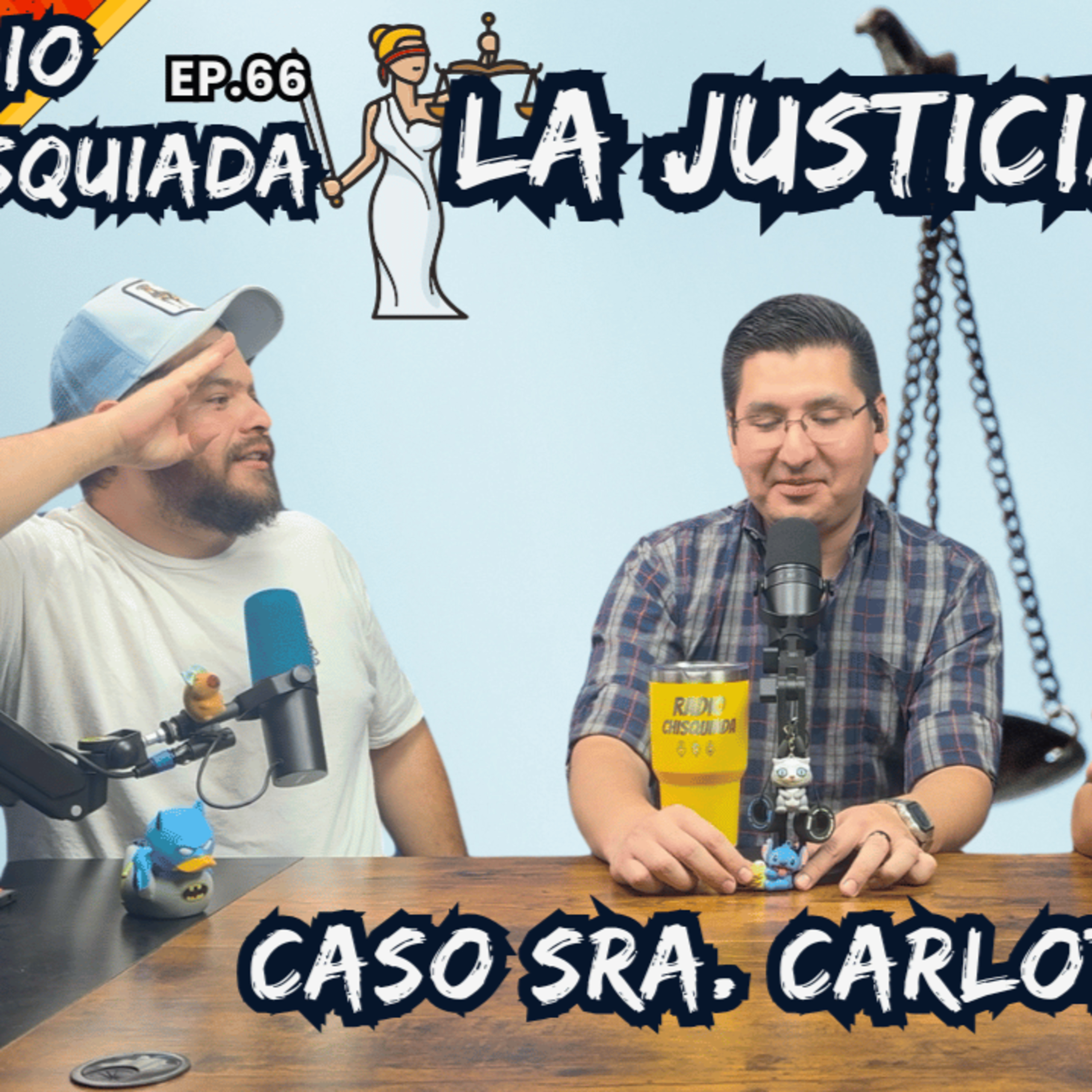 Radio Chisquiada#66: La Justicia en México - Caso Carlota episode artwork