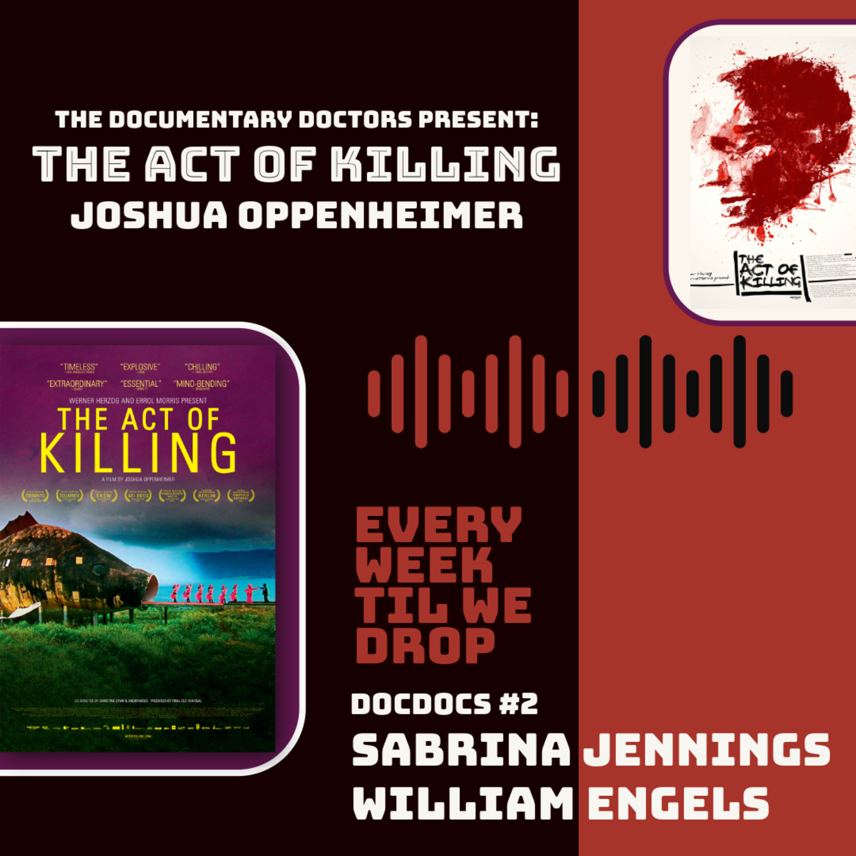 DocDocs #2 - The Act of Killing: Musical Theater, Politicide, Death Squads, Suharto/Sukarno, East Timor, Interviews with Mass Murderers, American Gangster Movies, and the Aesthetics of Violence