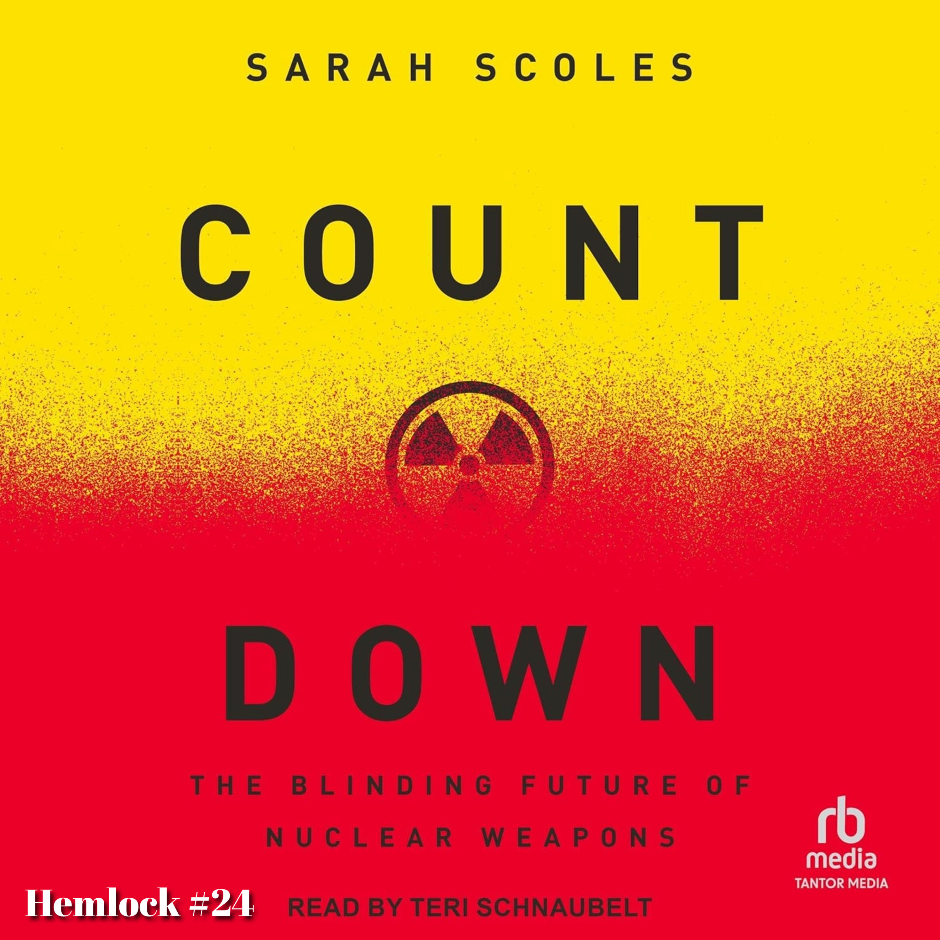 Hemlock #24 - Countdown: Journalist Sarah Scoles on Nuclear Weapons Safety, Jill Tarter and SETI, Nuclear LARPing, the Golden Dome and Missile Defense, and What Really Happens at Los Alamos