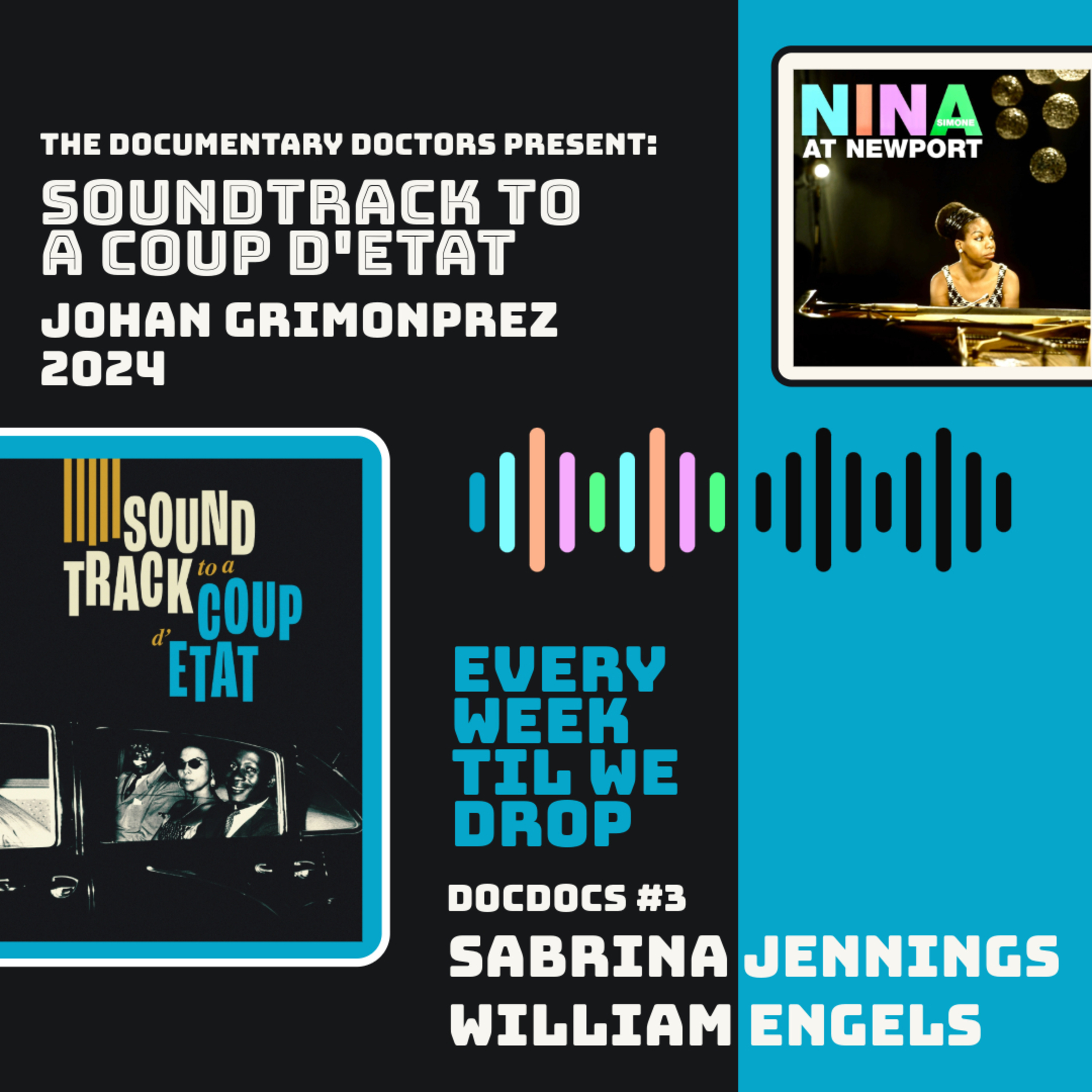 DocDocs #3 - Soundtrack to a Coup d'Etat: Patrice Lumumba and the CIA, Dizzy Gillespie for President, Malcolm X, Fidel Castro, The Great Nina Simone, Frantz Fanon, Congo Liberation, Uranium, IMF, Jazz