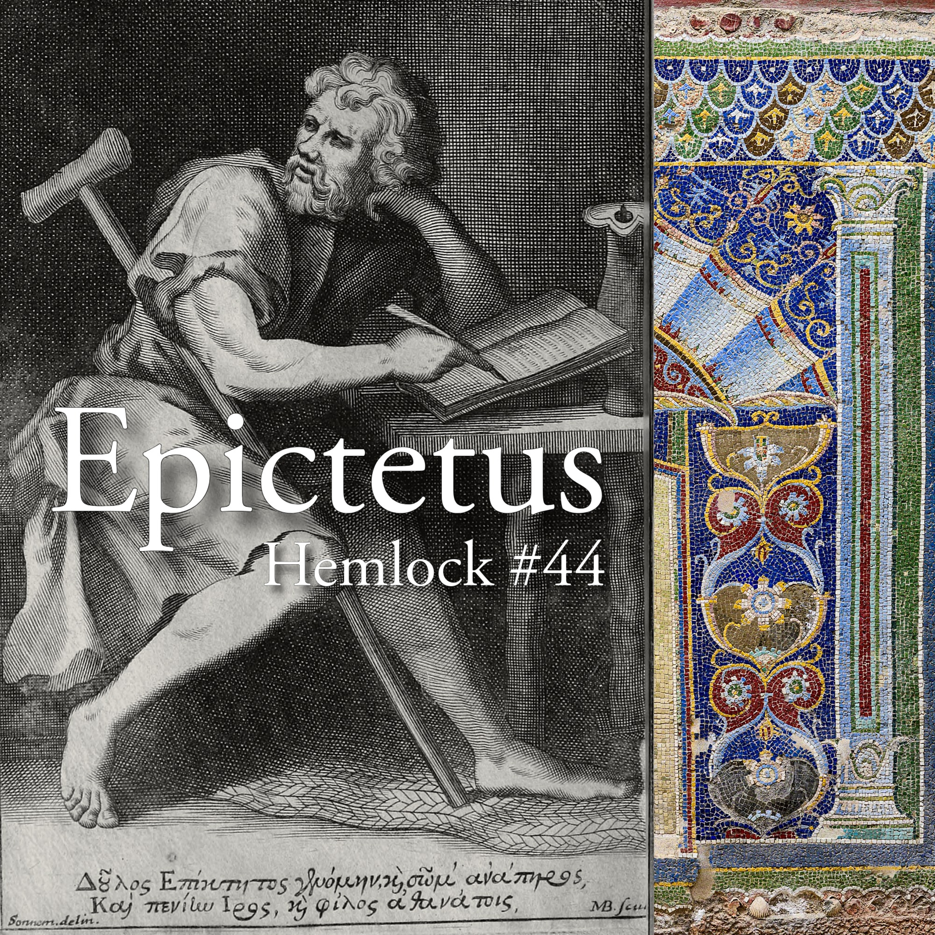 Hemlock #44: Epictetus and the Stoics with Greg Sadler