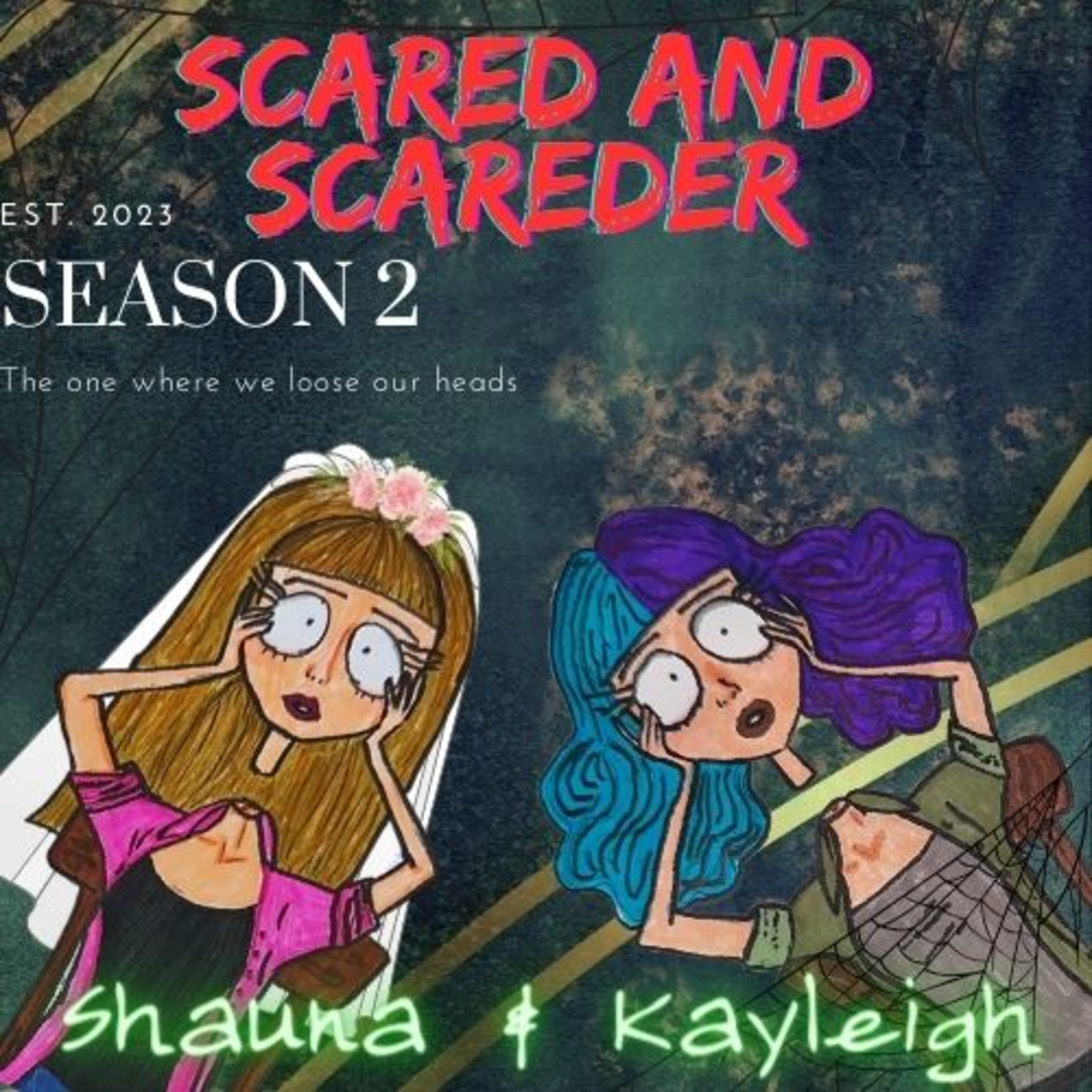 Scared And Scareder