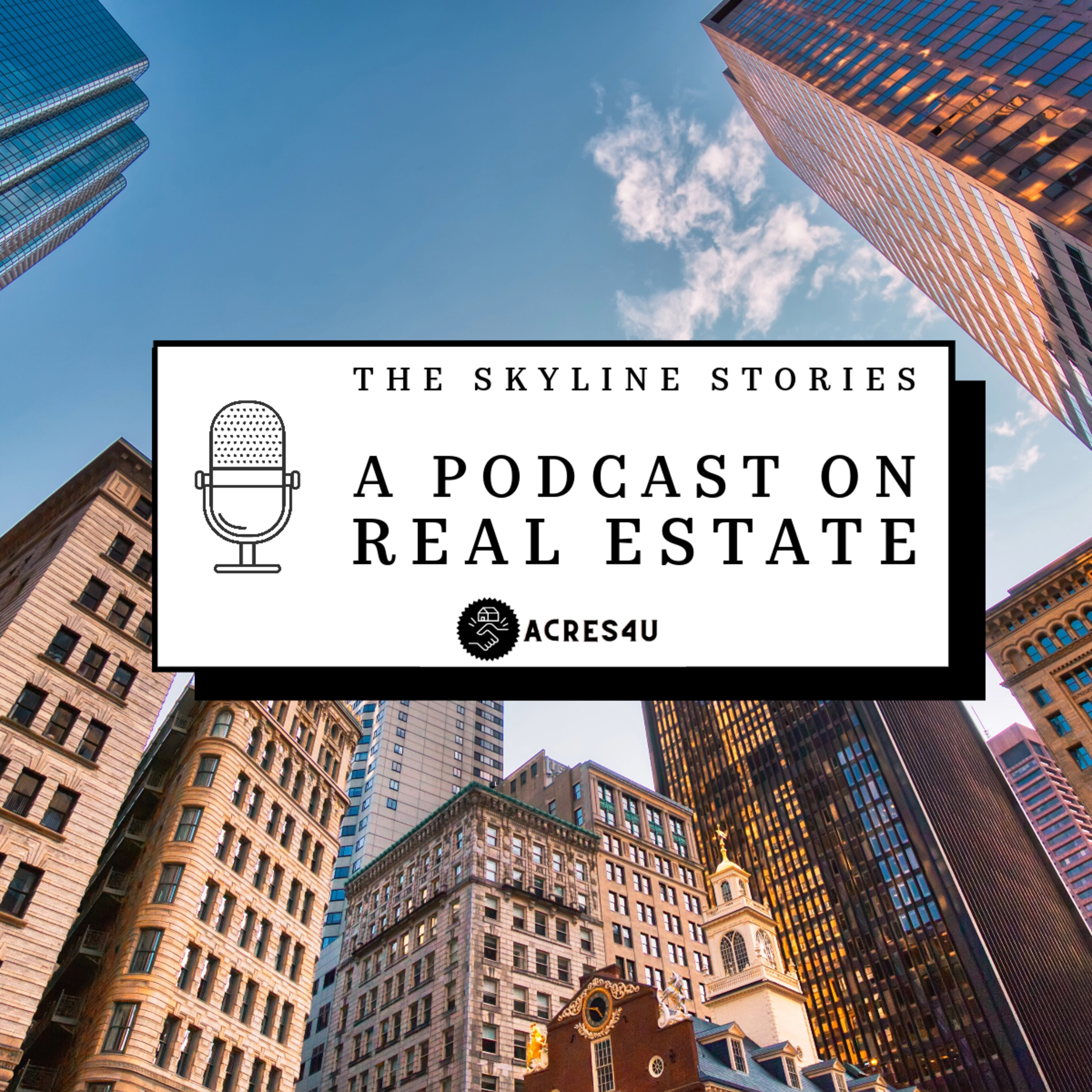 The Skyline Stories- A Podcast on Real Estate (Intro) episode artwork