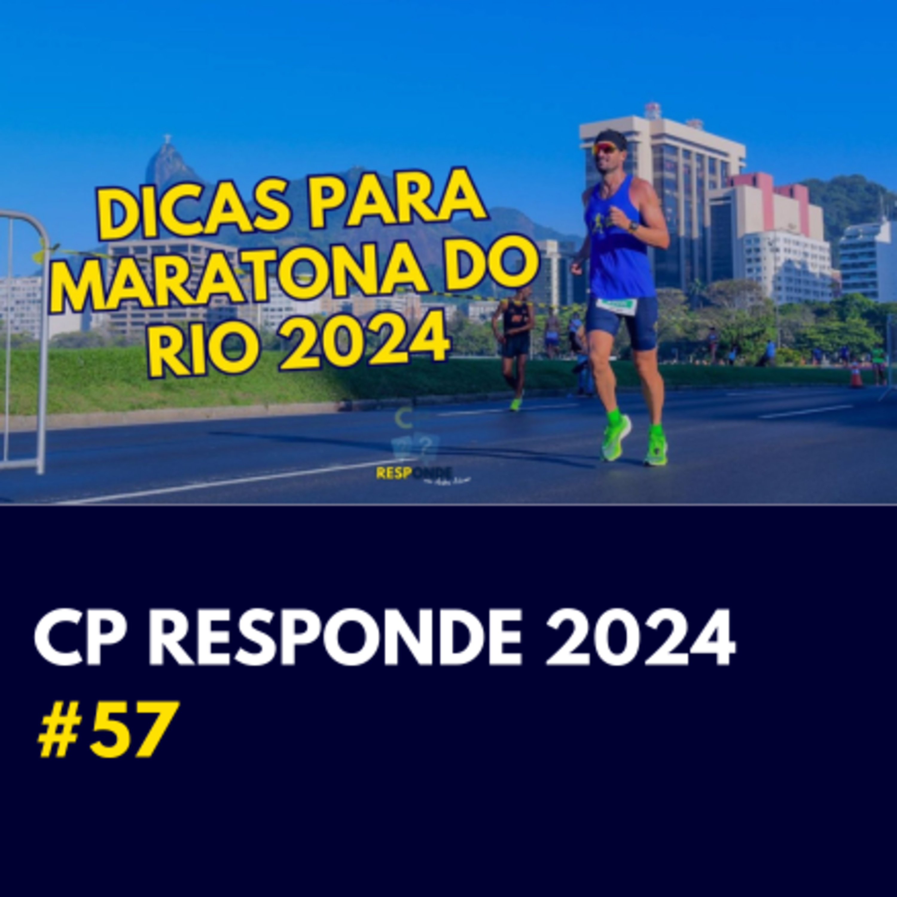 Maratona do RJ: Últimos ajustes antes da largada | CP Responde com Andrei Achcar #57 Maratona do RJ: Últimos ajustes antes da largada | CP Responde com Andrei Achcar #57