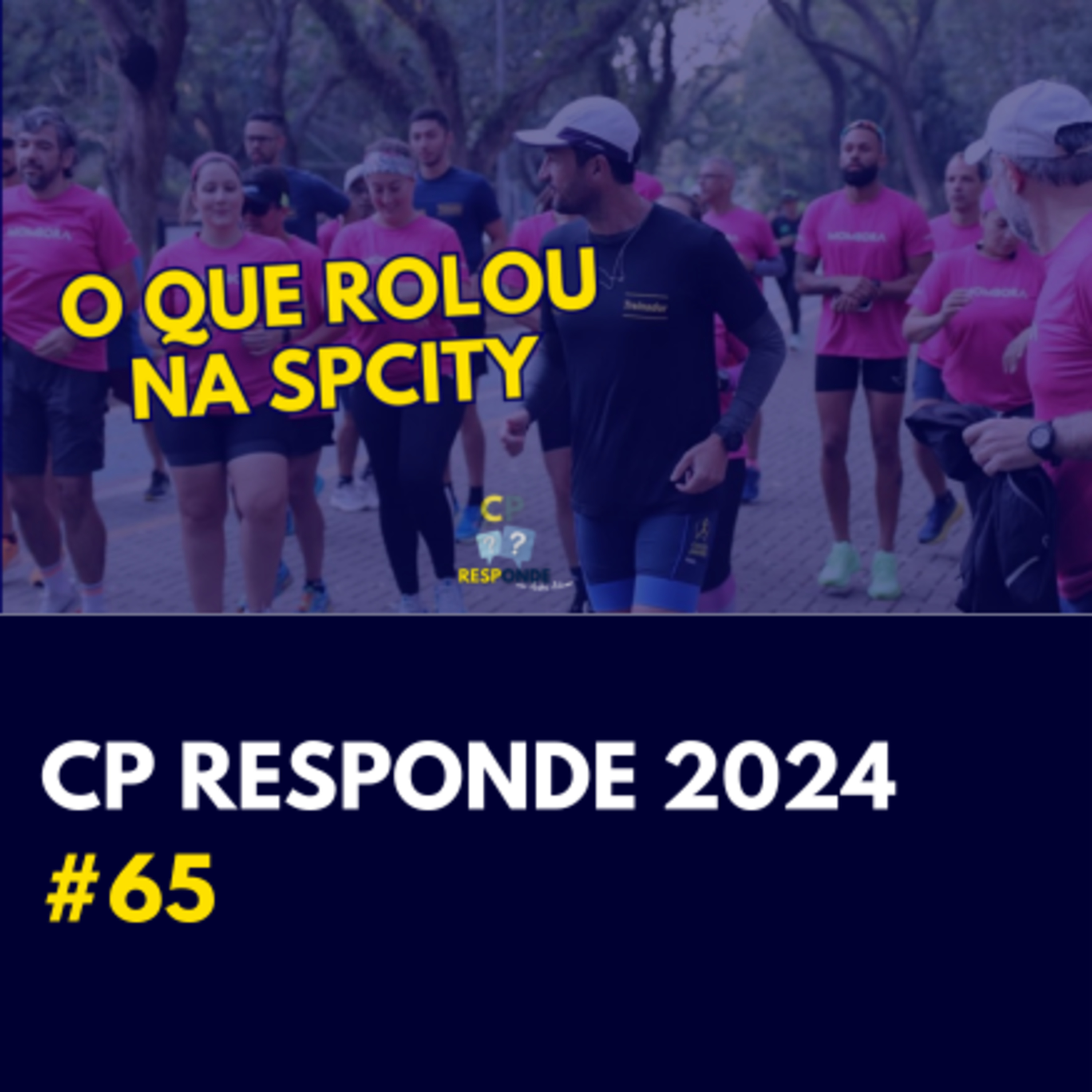 SP City: Veja como foi | CP Responde com Andrei Achcar #65 SP City: Veja como foi | CP Responde com Andrei Achcar #65