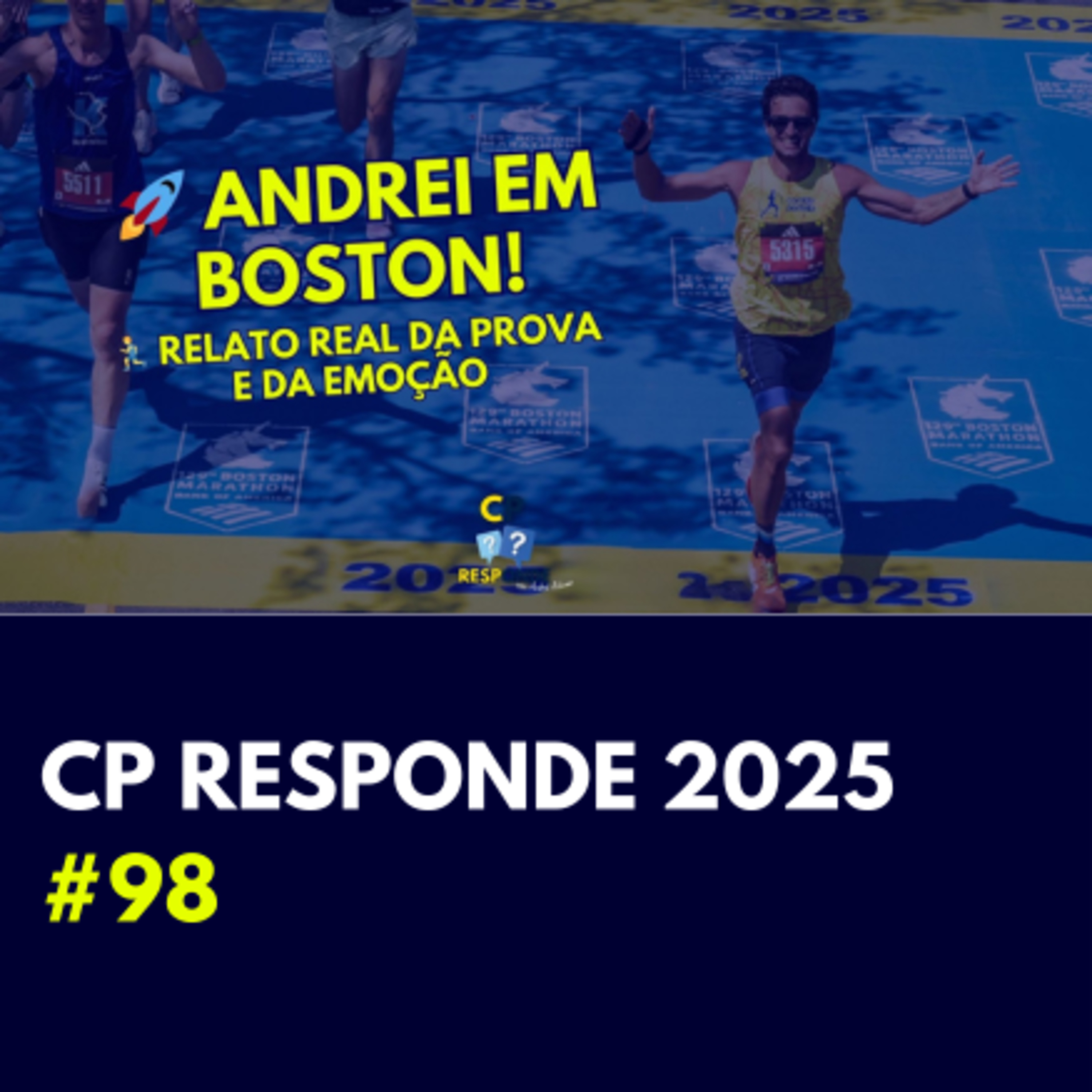 🚀 Andrei em Boston! 🏃♂️ Relato real da prova e da emoção | CP Responde com Andrei Achcar #98