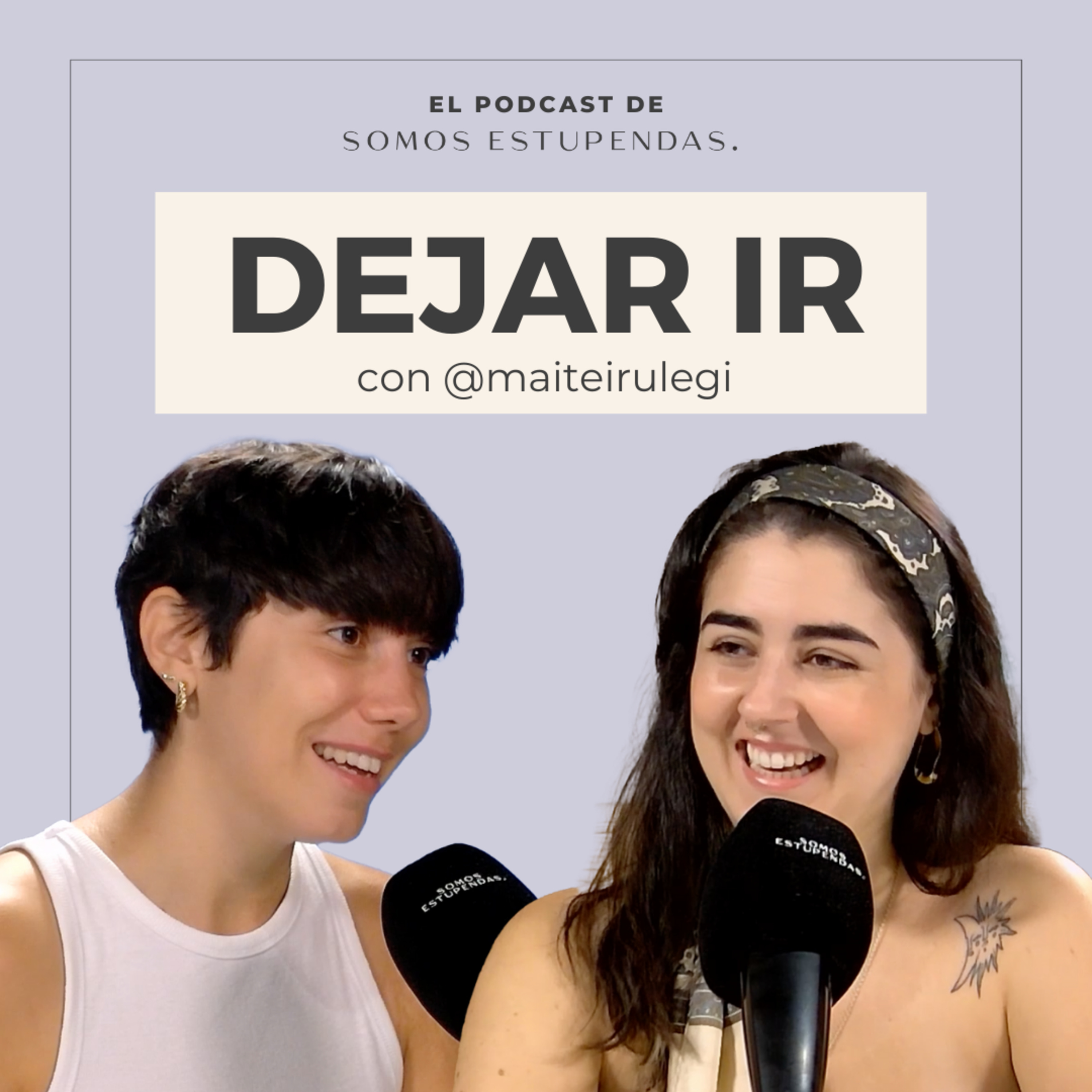 Entrevista a Maite Irulegi: "Dejar ir te empodera porque sabes que te estás eligiendo a ti" | Ep.143 episode artwork
