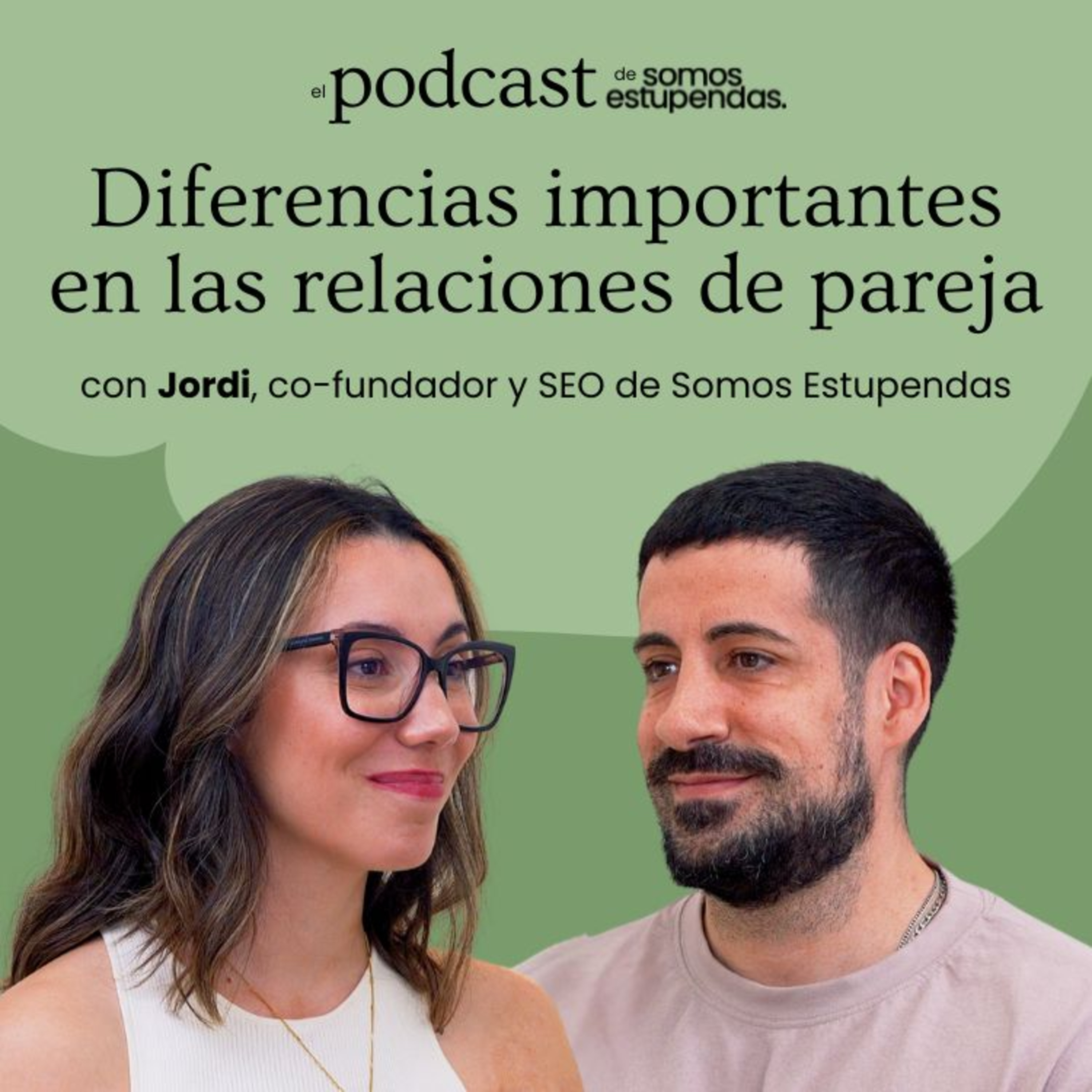 Diferencias importantes en las relaciones de pareja | Ep. 257