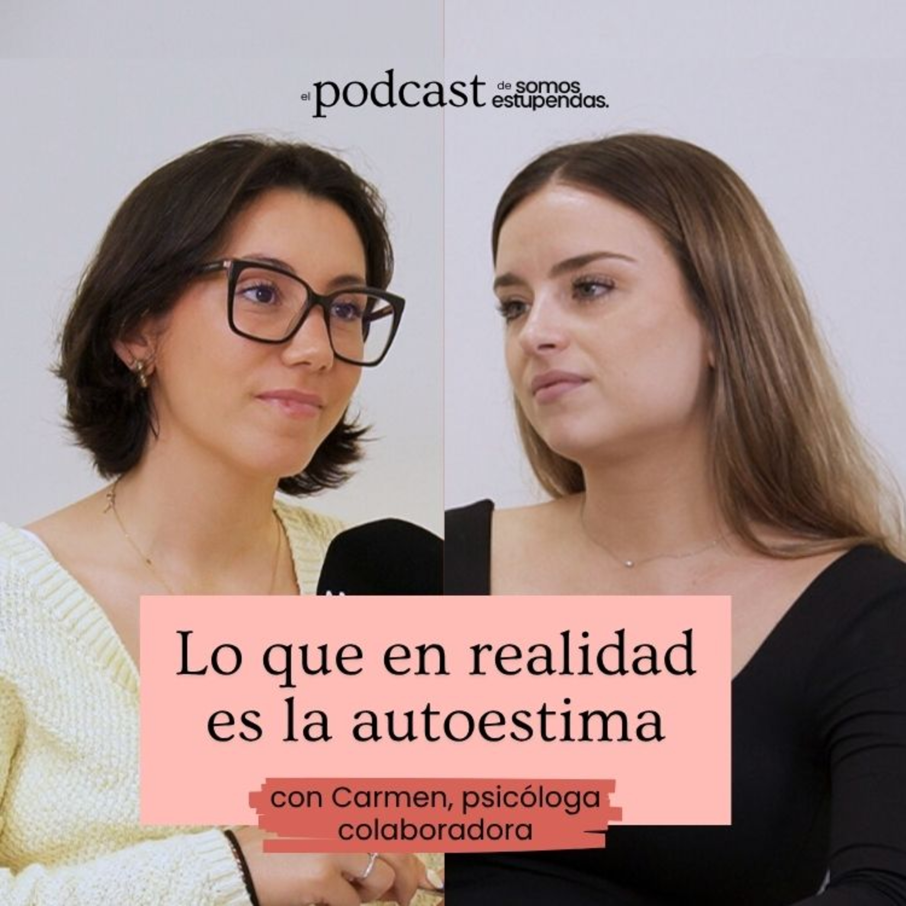 Lo que en realidad es la autoestima | Ep.216 episode artwork