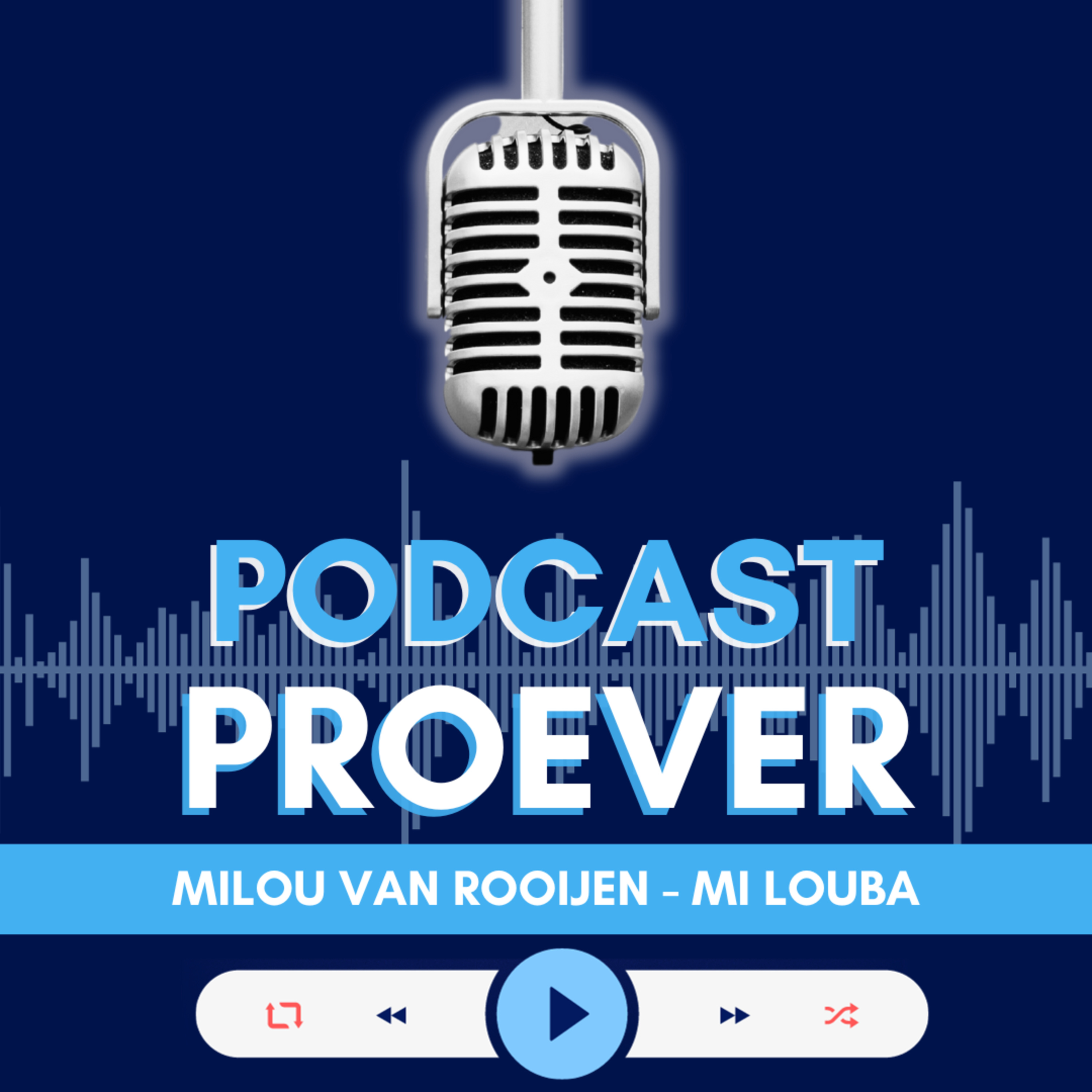 Podcast Proever - Podcast Expert Milou van Rooijen episode artwork