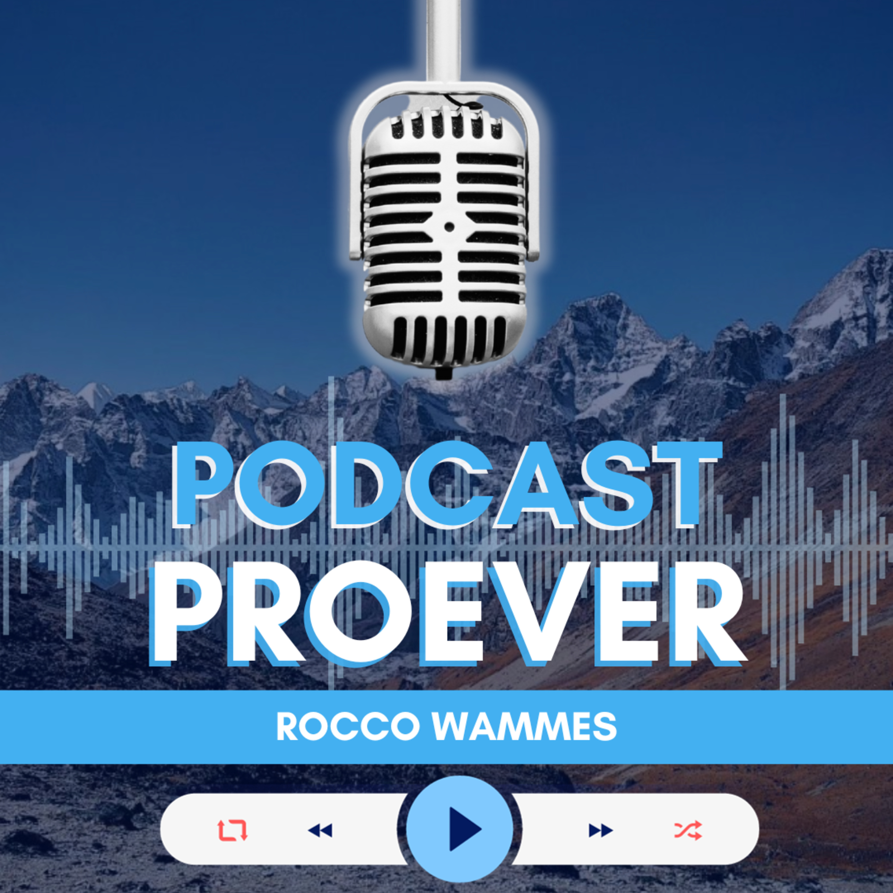 Podcast Proever - Rocco Wammes, expeditie klimmer & coach episode artwork