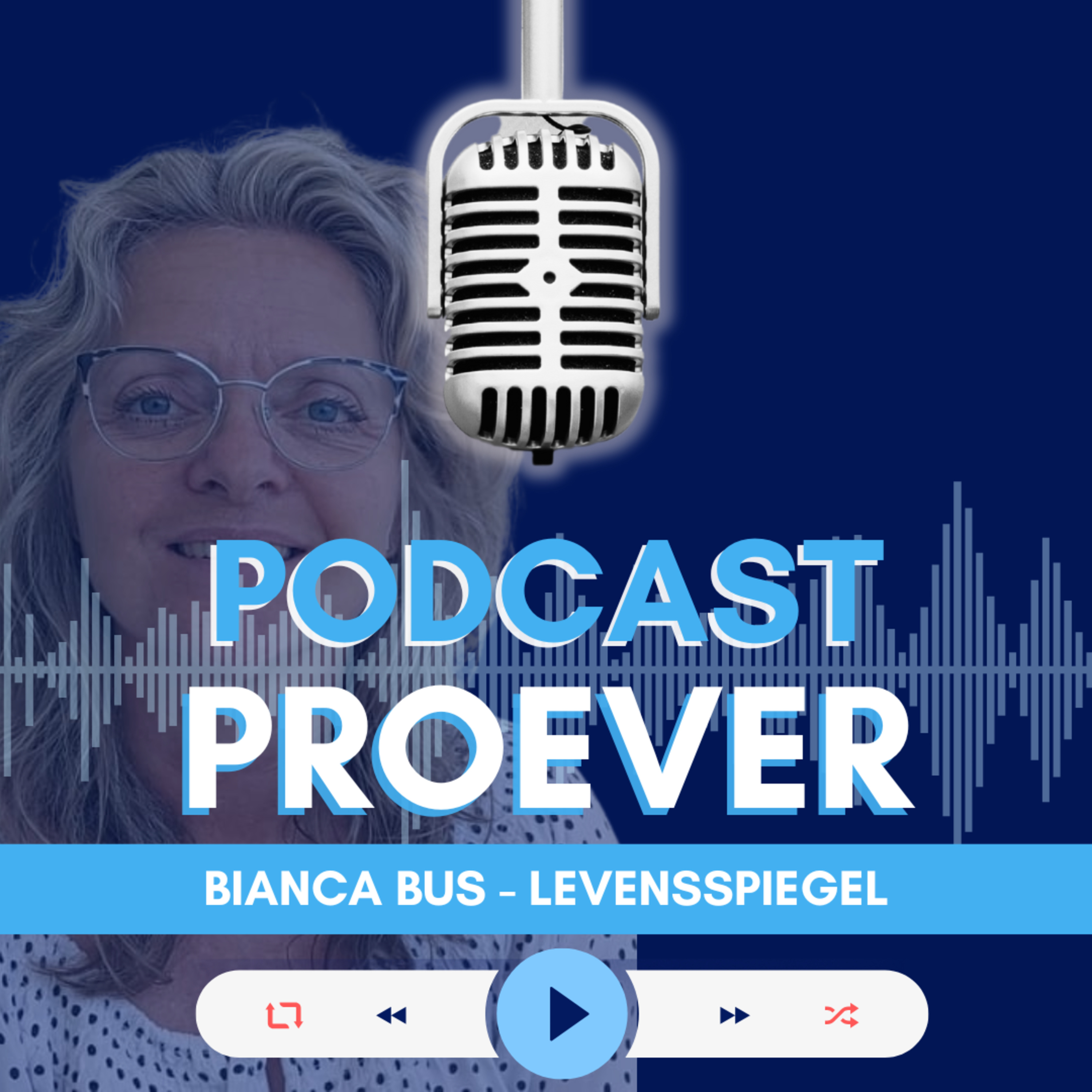 Podcast Proever Bianca Bus - Levensspiegel episode artwork