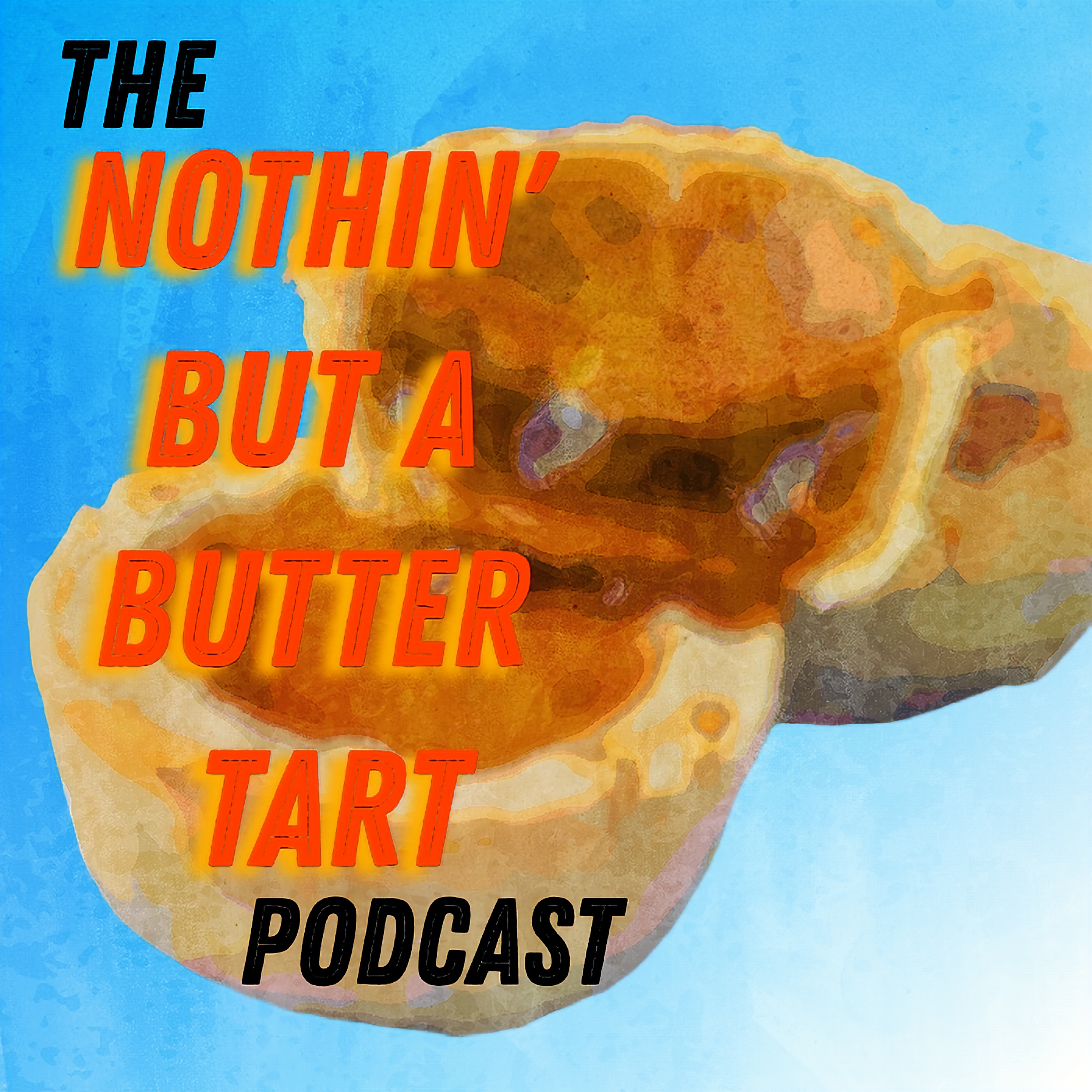 Ep. 1 - Butter Tart Attempts Were Made episode artwork