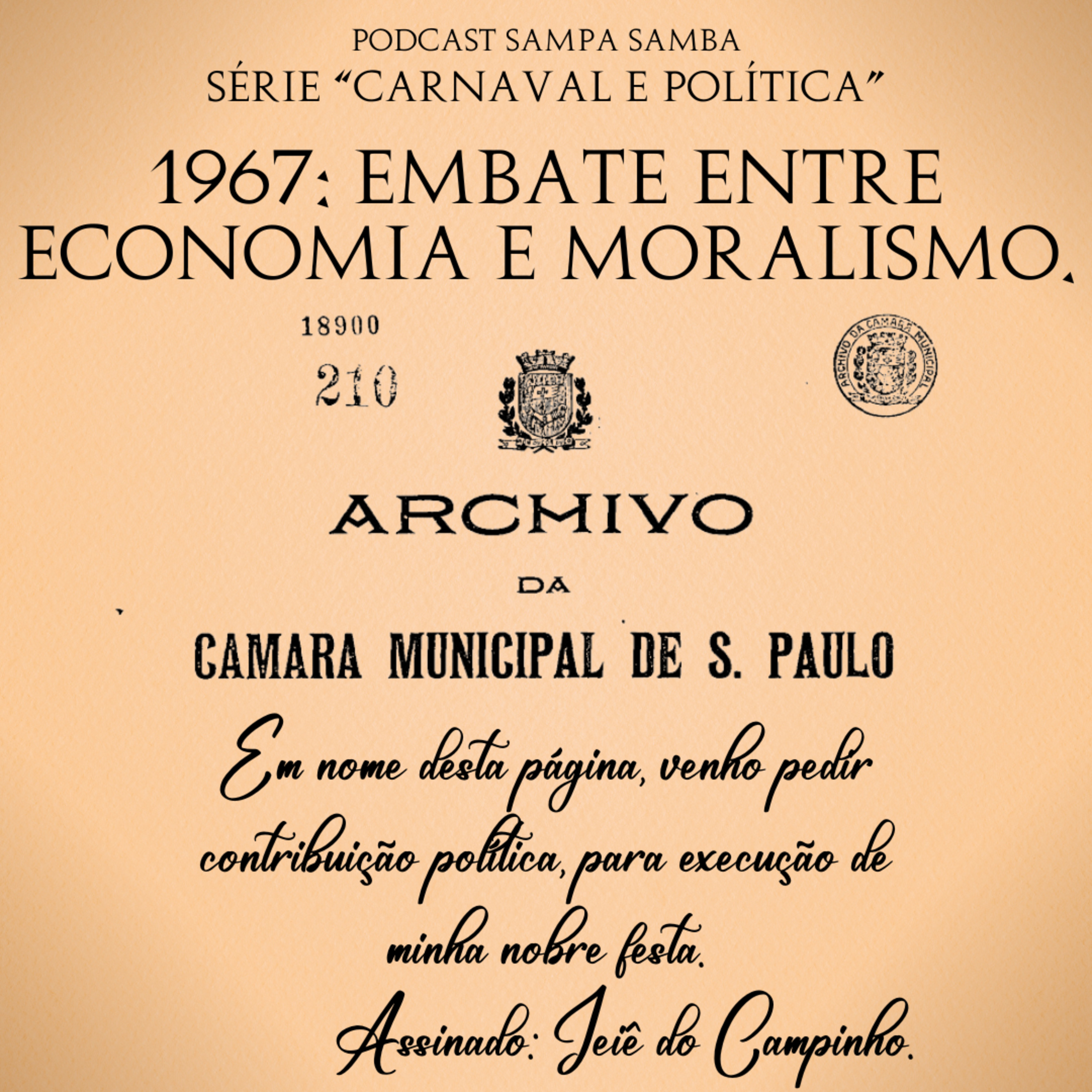 Episódio 154 - 1967: embates entre economia e moralismo (Série Política e Carnaval) episode artwork