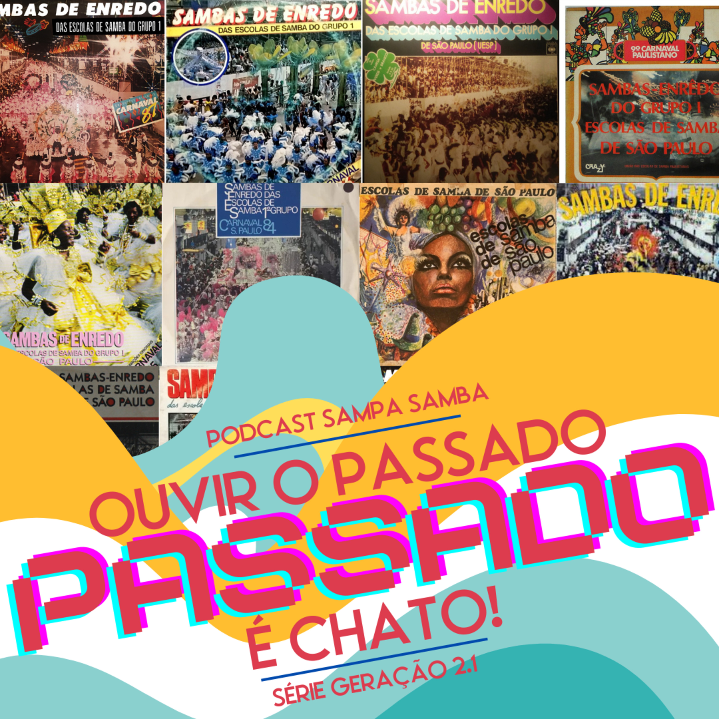 Episódio 160 - Ouvir o passado é chato! (Série Geração 2.1) episode artwork