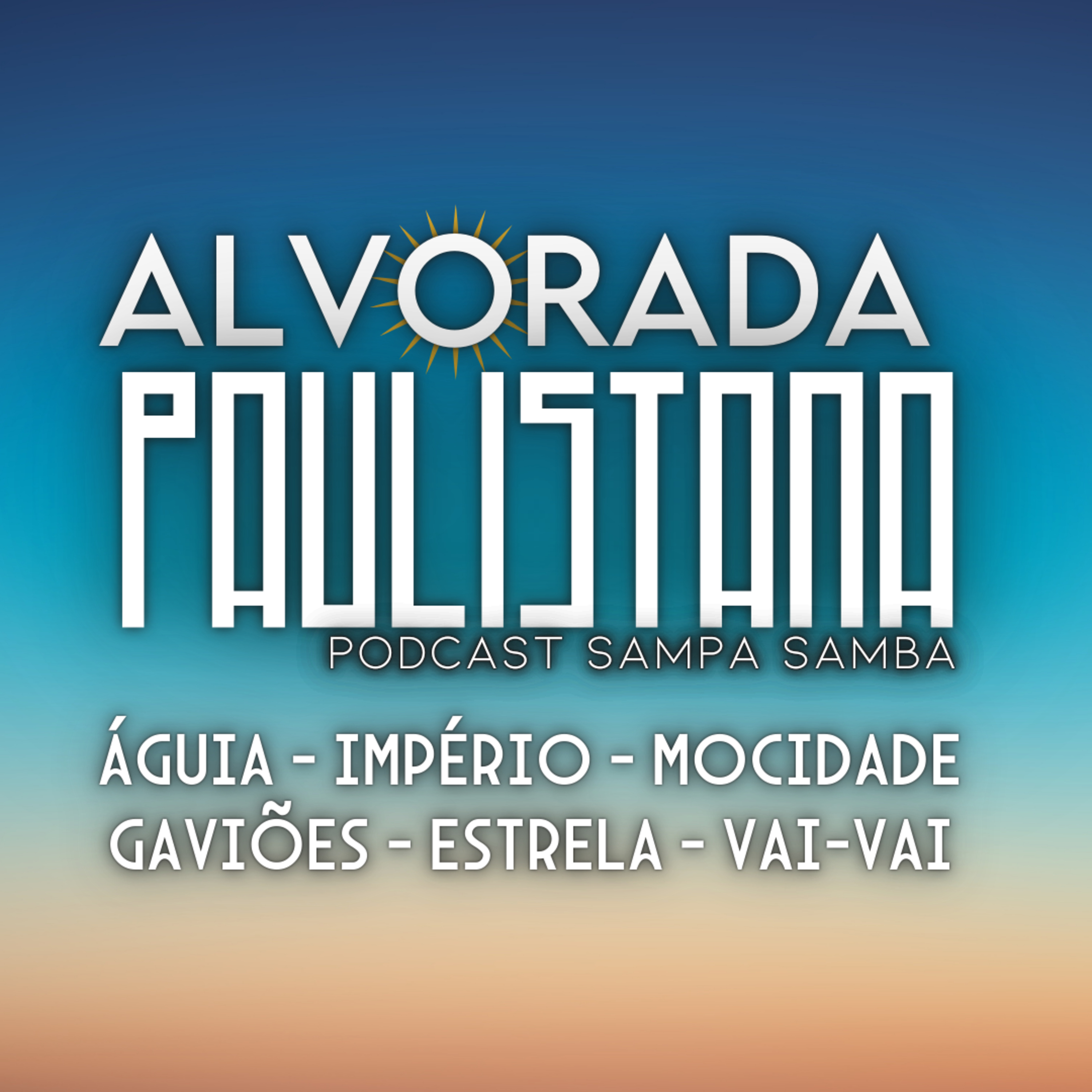Episódio 180 - Alvorada Paulistana: Especial Sábado episode artwork