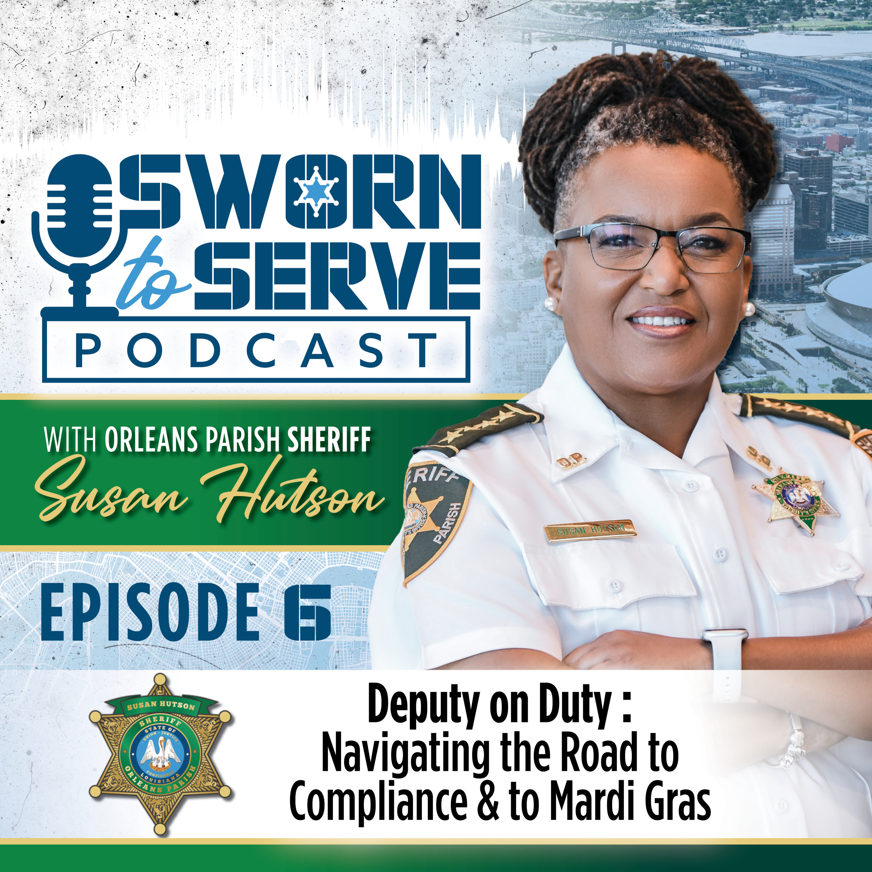 Deputy on Duty: Navigating the Road to Compliance & to Mardi Gras