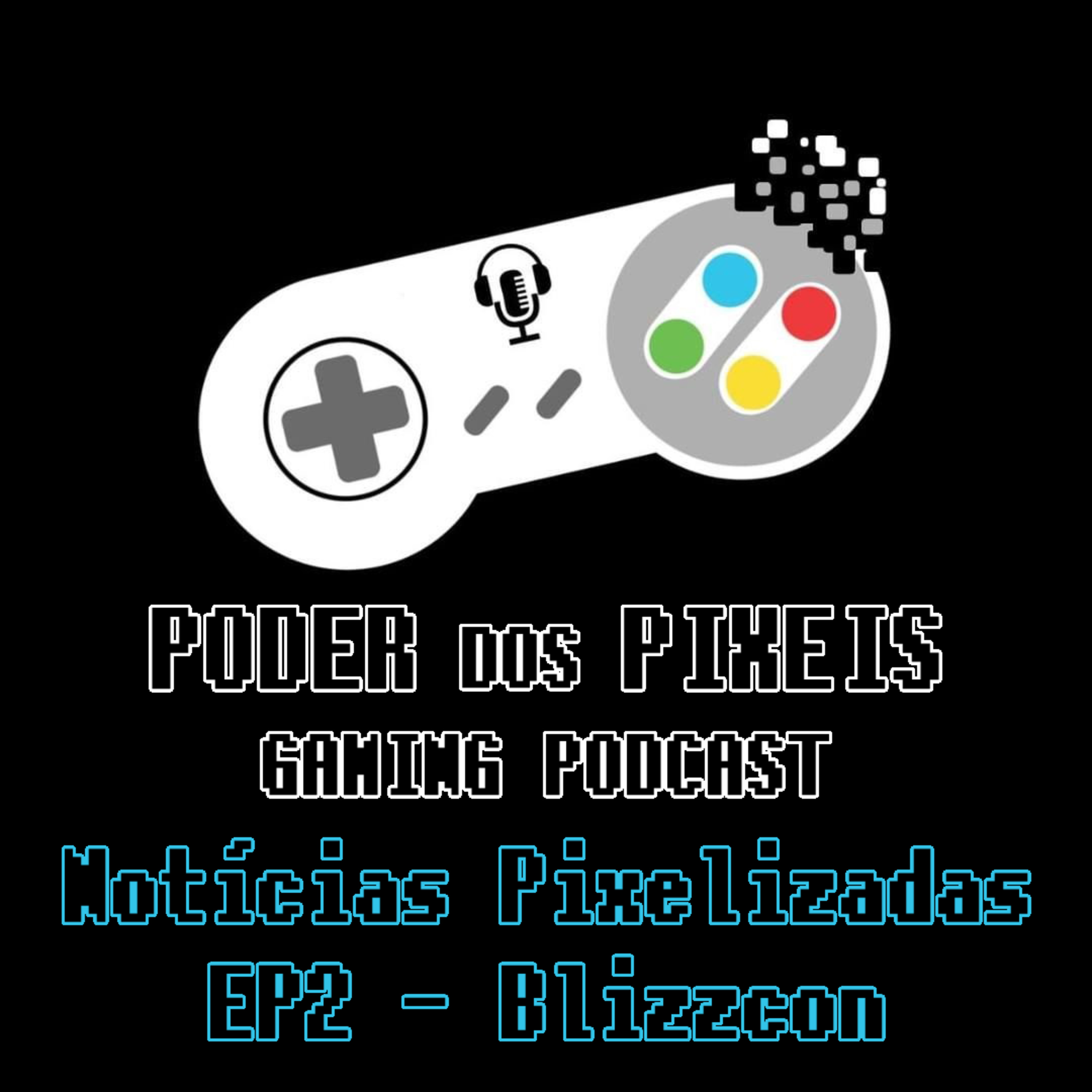 Poder dos Píxeis - O Podcast do Gaming