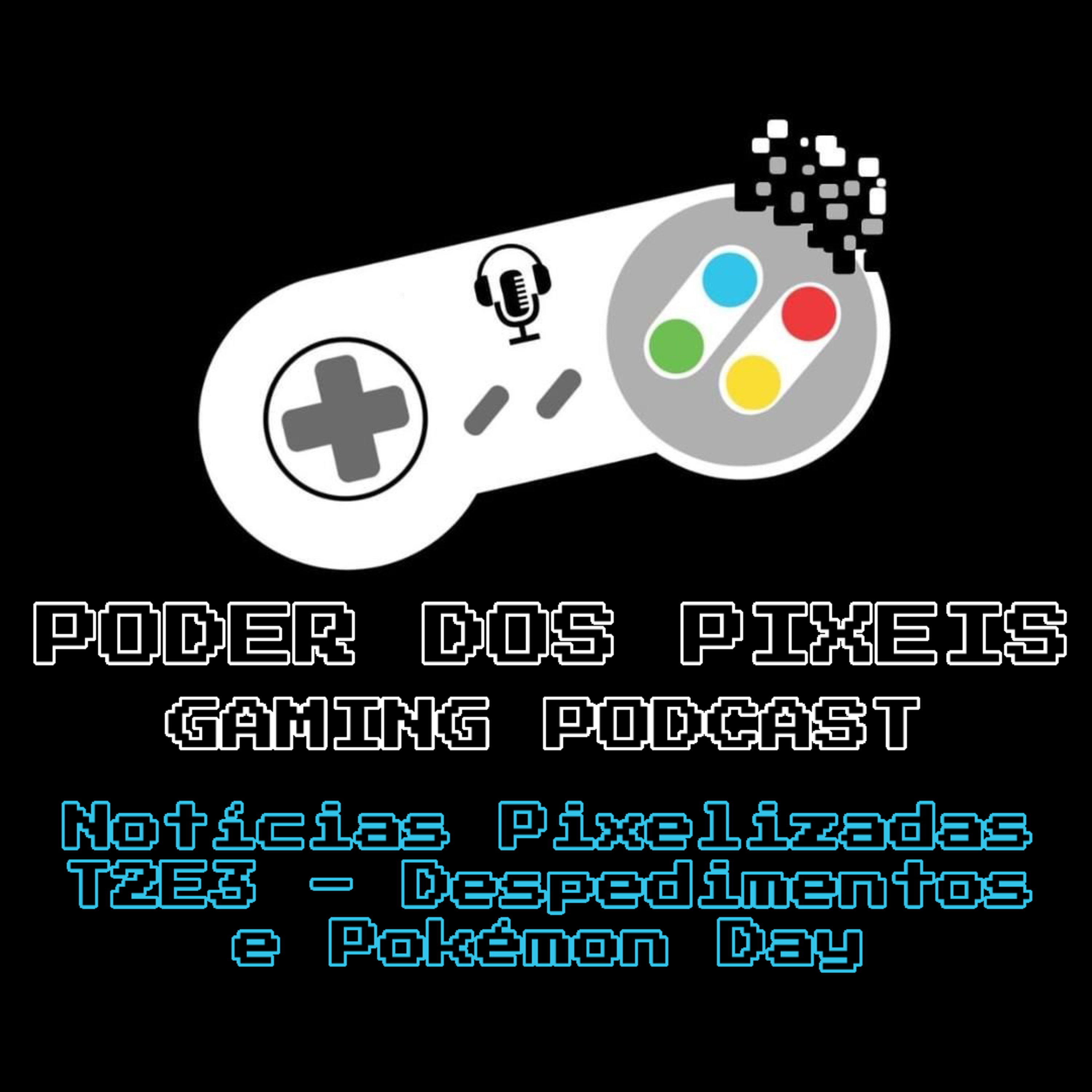 Poder dos Píxeis - O Podcast do Gaming