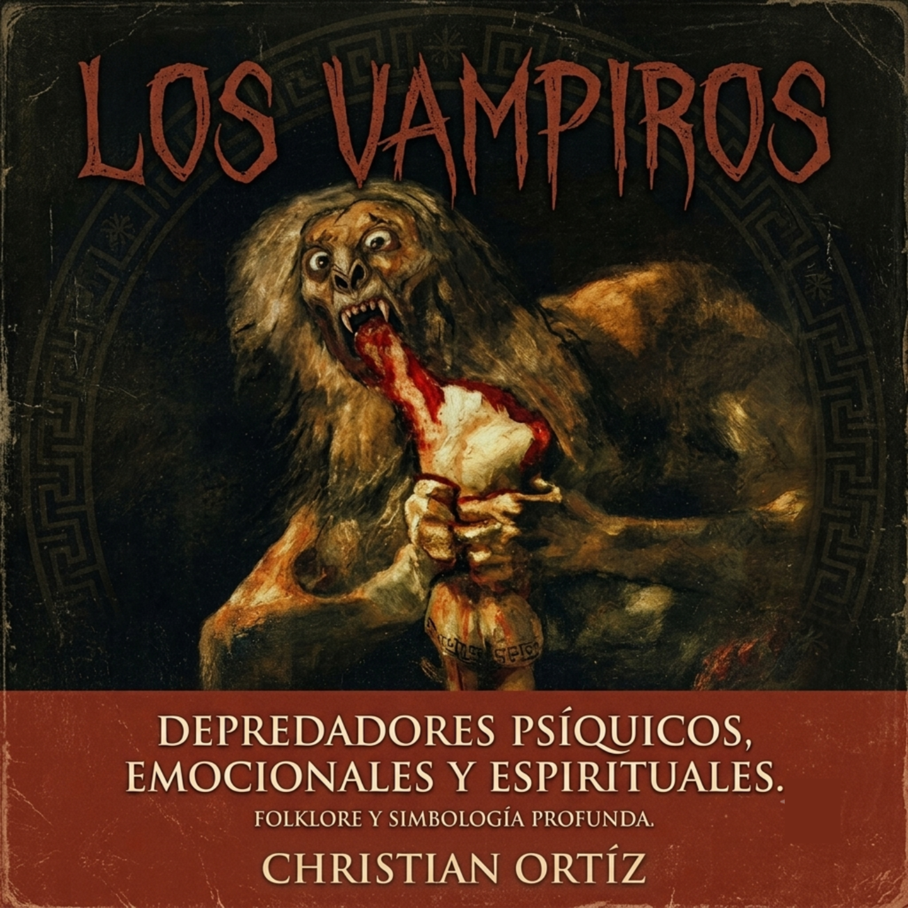 Los vampiros: Depredadores psíquicos, emocionales y espirituales episode artwork