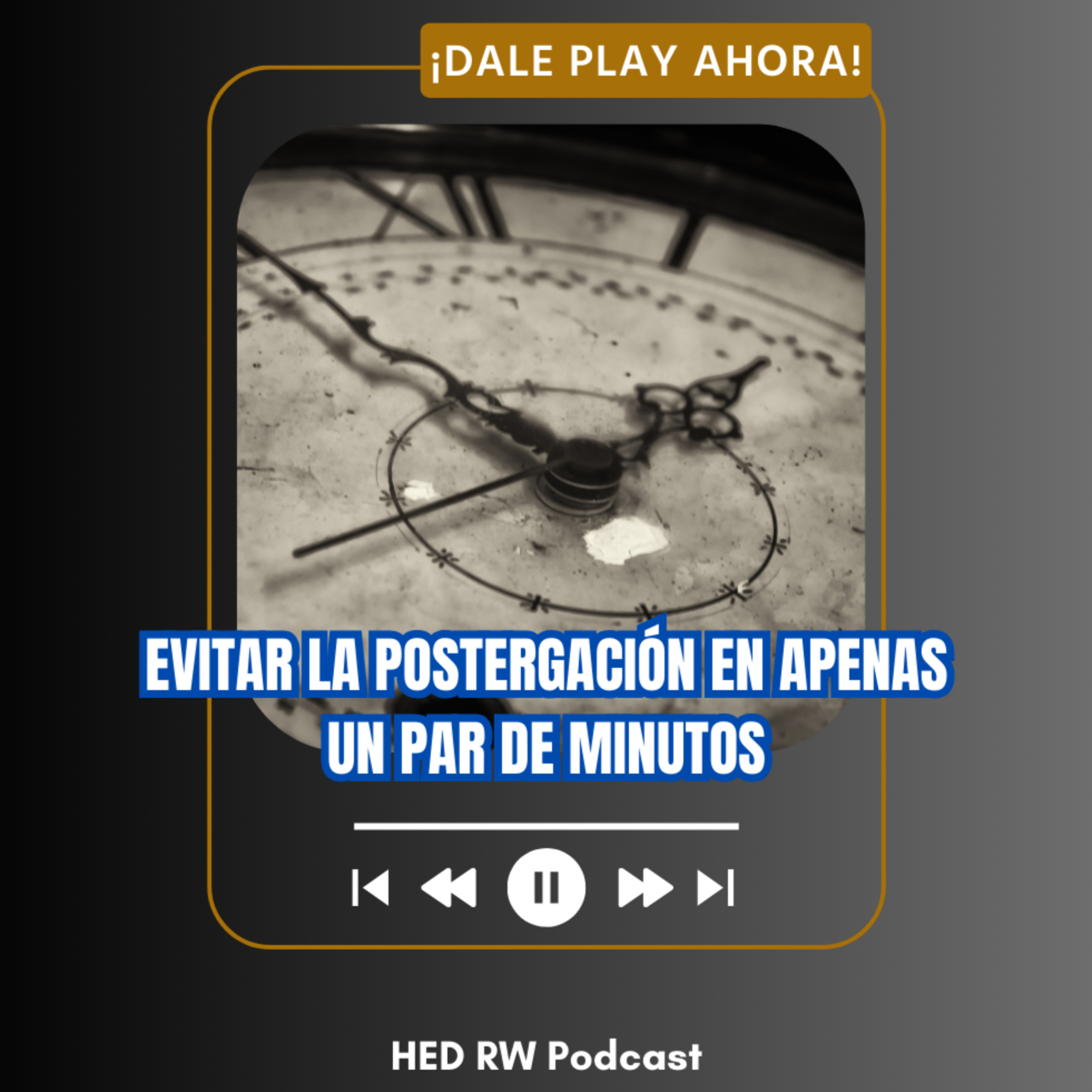 010. Evitar la Postergación en un Par de Minutos episode artwork