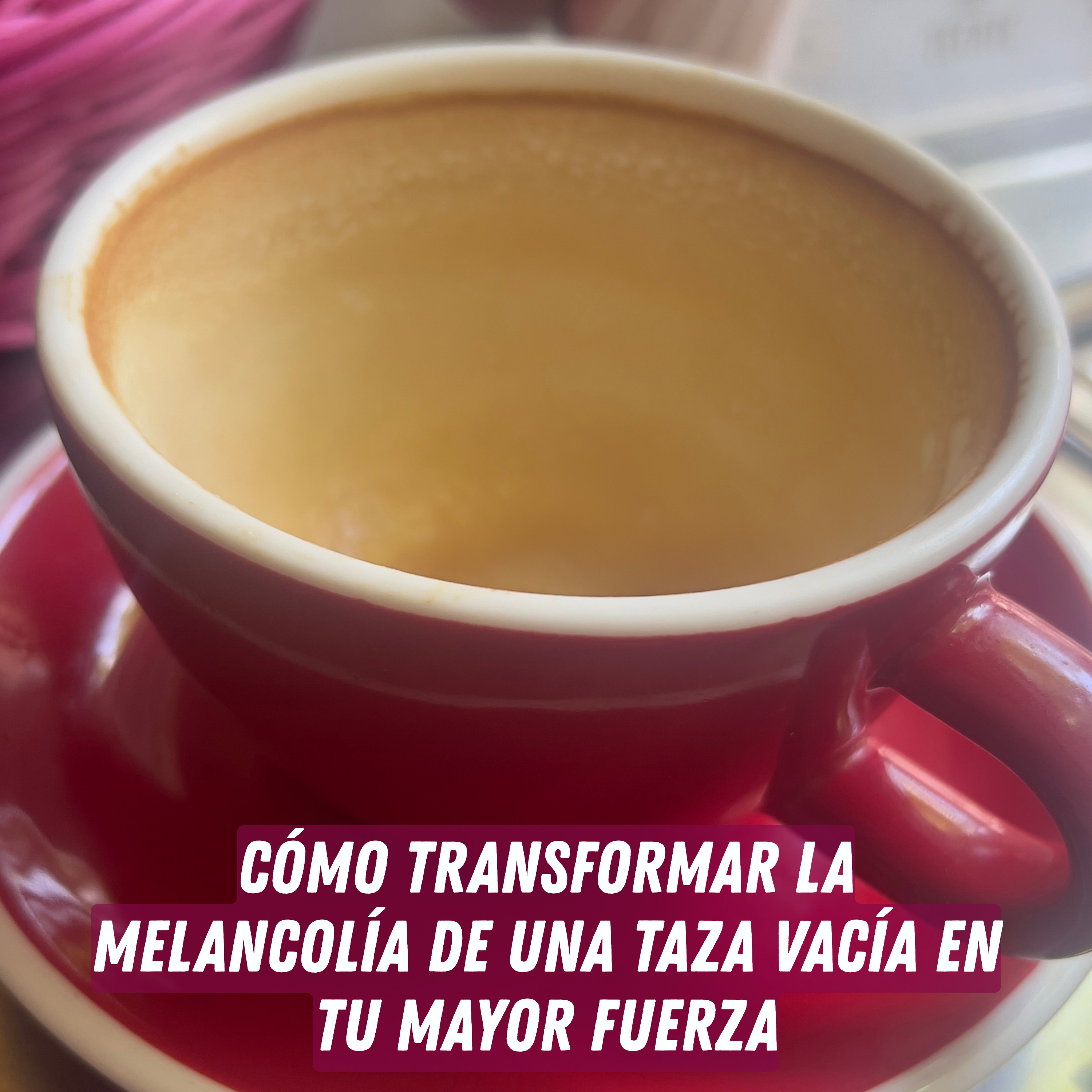 016. Lo que la taza vacía enseña sobre cómo afrontar la vida después del agotamiento episode artwork