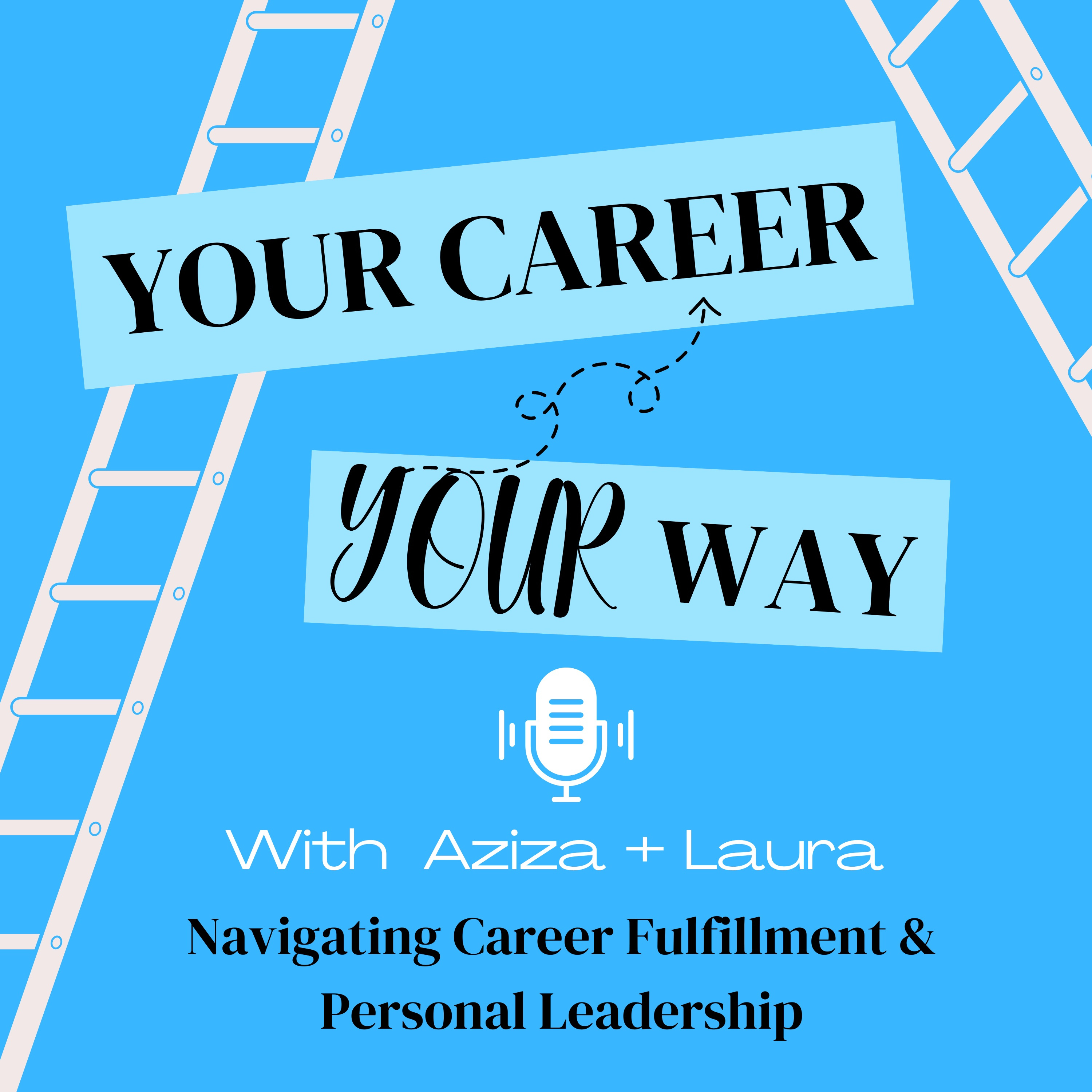 Your Career, Your Way