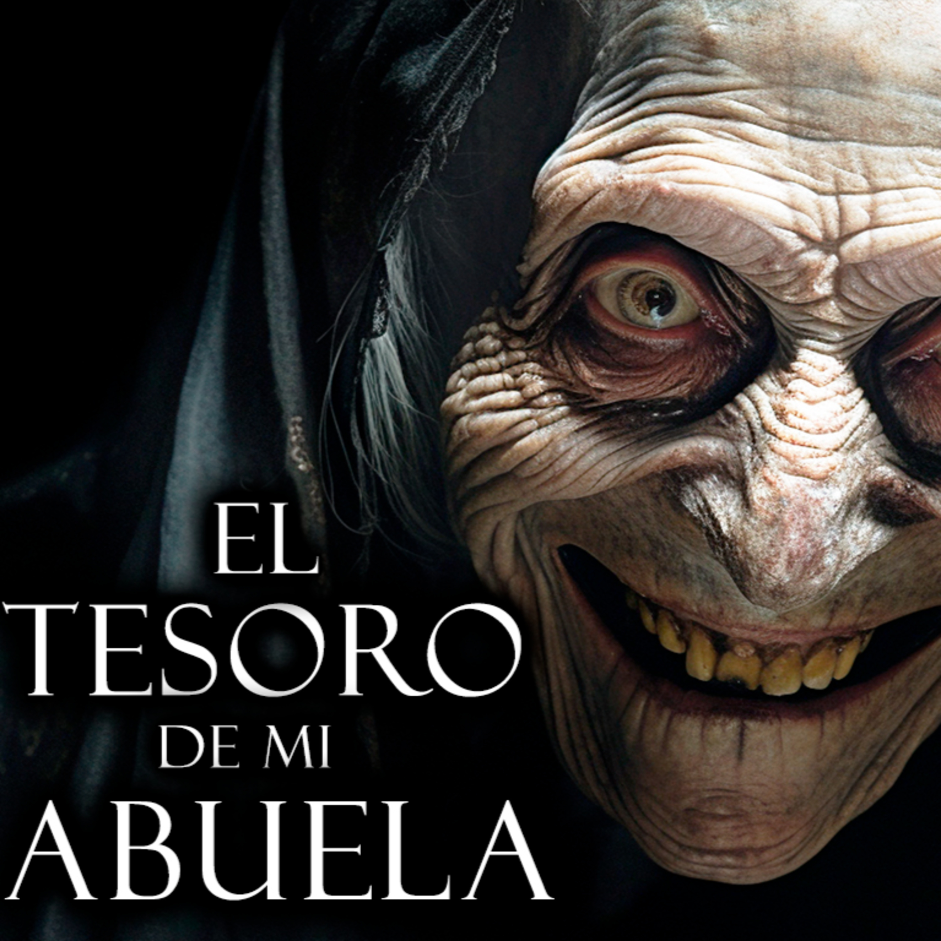 EL TESORO DE MI ABUELA | Paga lo que debes antes de MORIR - Historias de Terror y Relatos de Horror  episode artwork