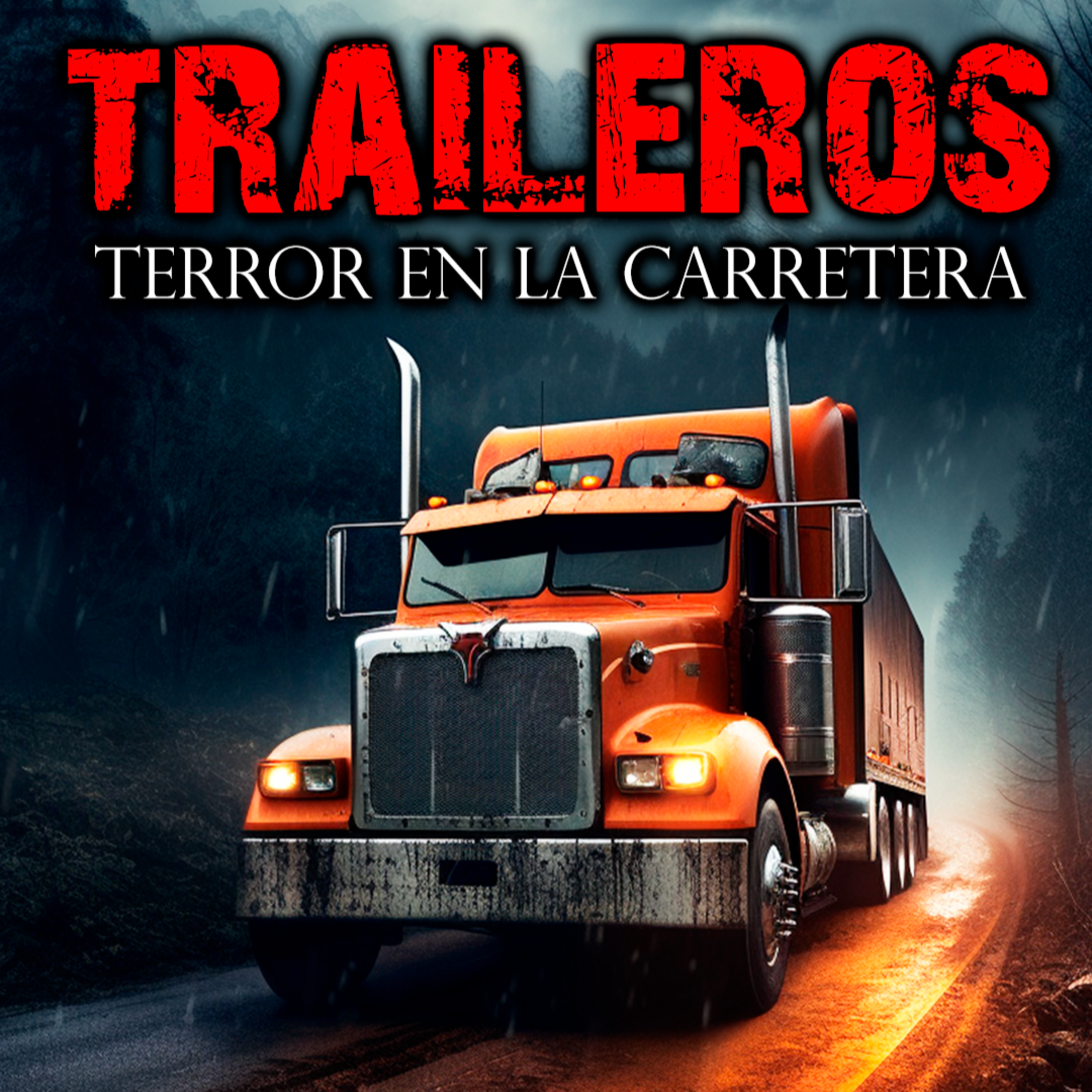 TRAILEROS - LAS CENIZAS DE LA BRUJA | Historias de Terror y Relatos de Terror episode artwork