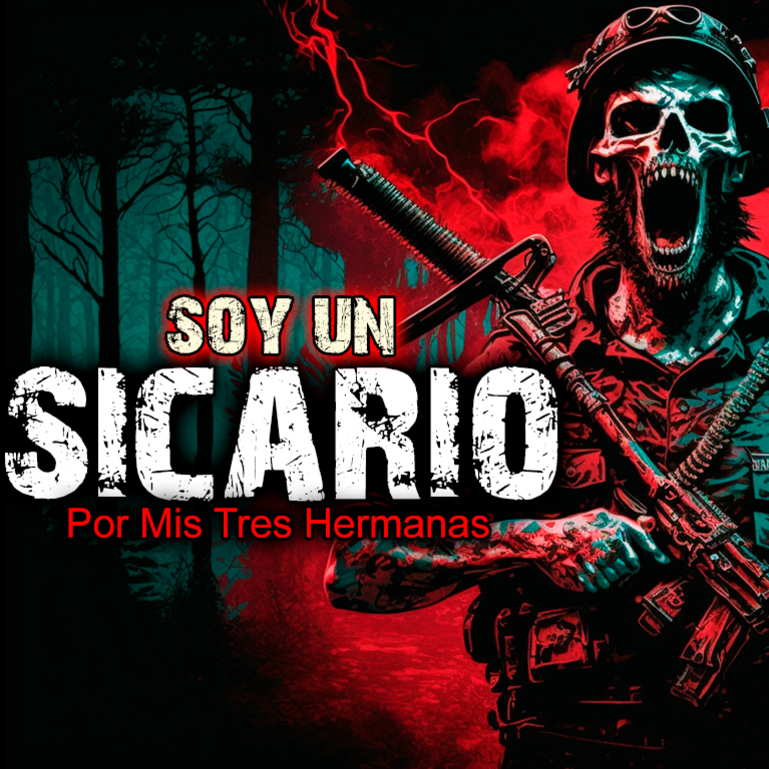 SICARIOS | POR MIS TRES HERMANAS - Historias de Terror y Relatos de Terror episode artwork