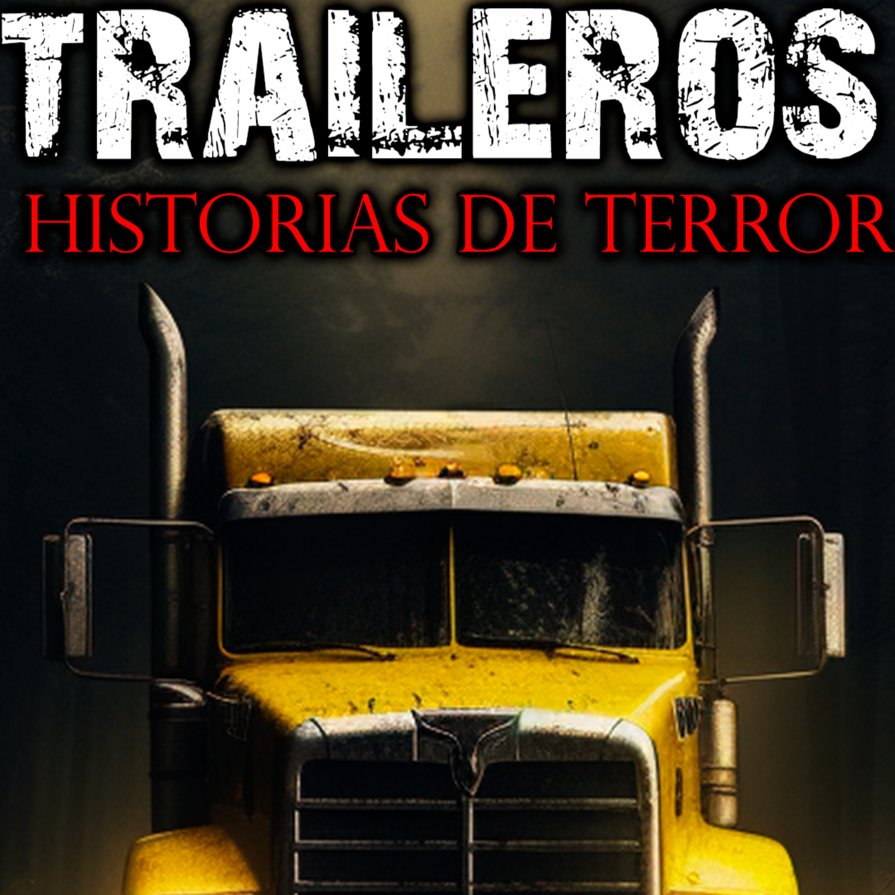 LA RUMOROSA | Historias de Terror de TRAILEROS y Relatos de Horror episode artwork