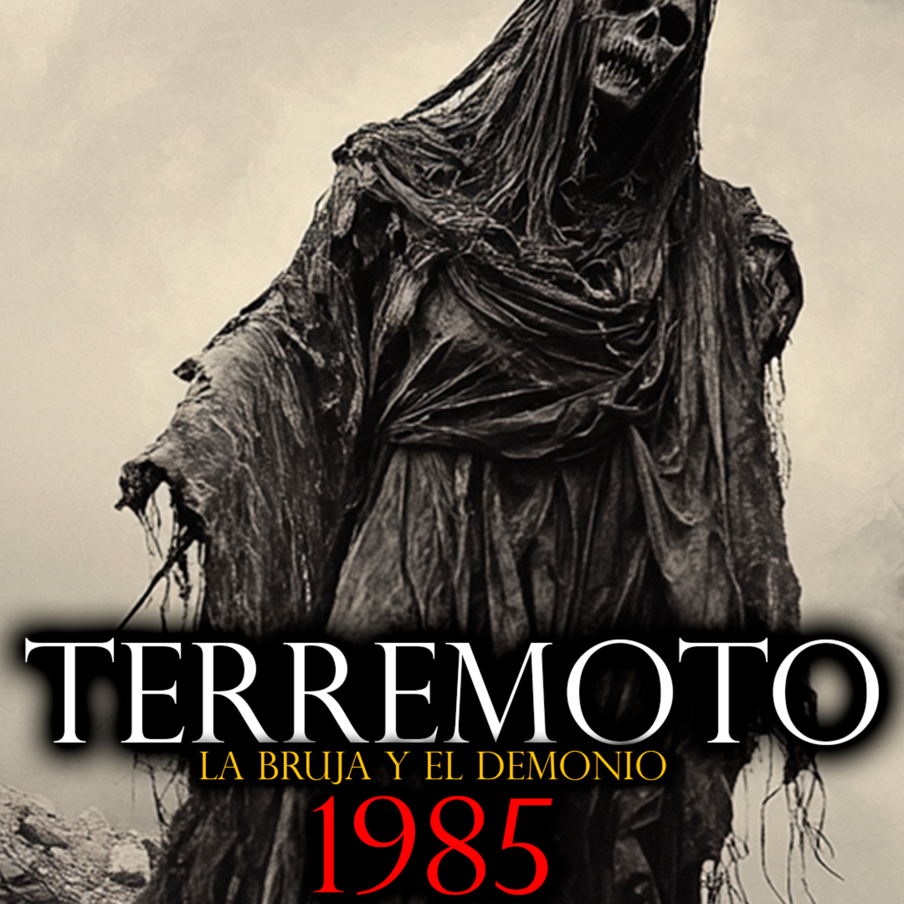 EL TERREMOTO DEL 19 DE SEPTIEMBRE DE 1985 Y LA BRUJA | Historias de Terror y Relatos Paranormales episode artwork