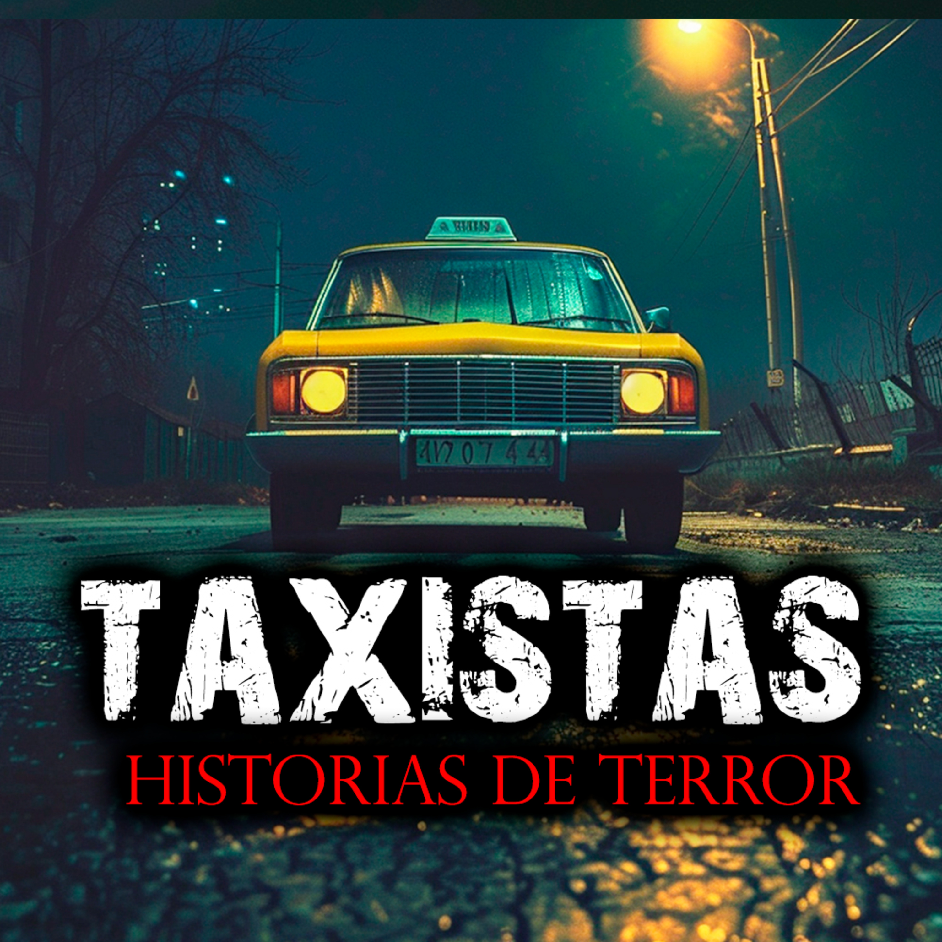 LO DESGARRADOR DE SER TAXISTA | Historias de Terror y Relatos Perturbadores de Terror episode artwork