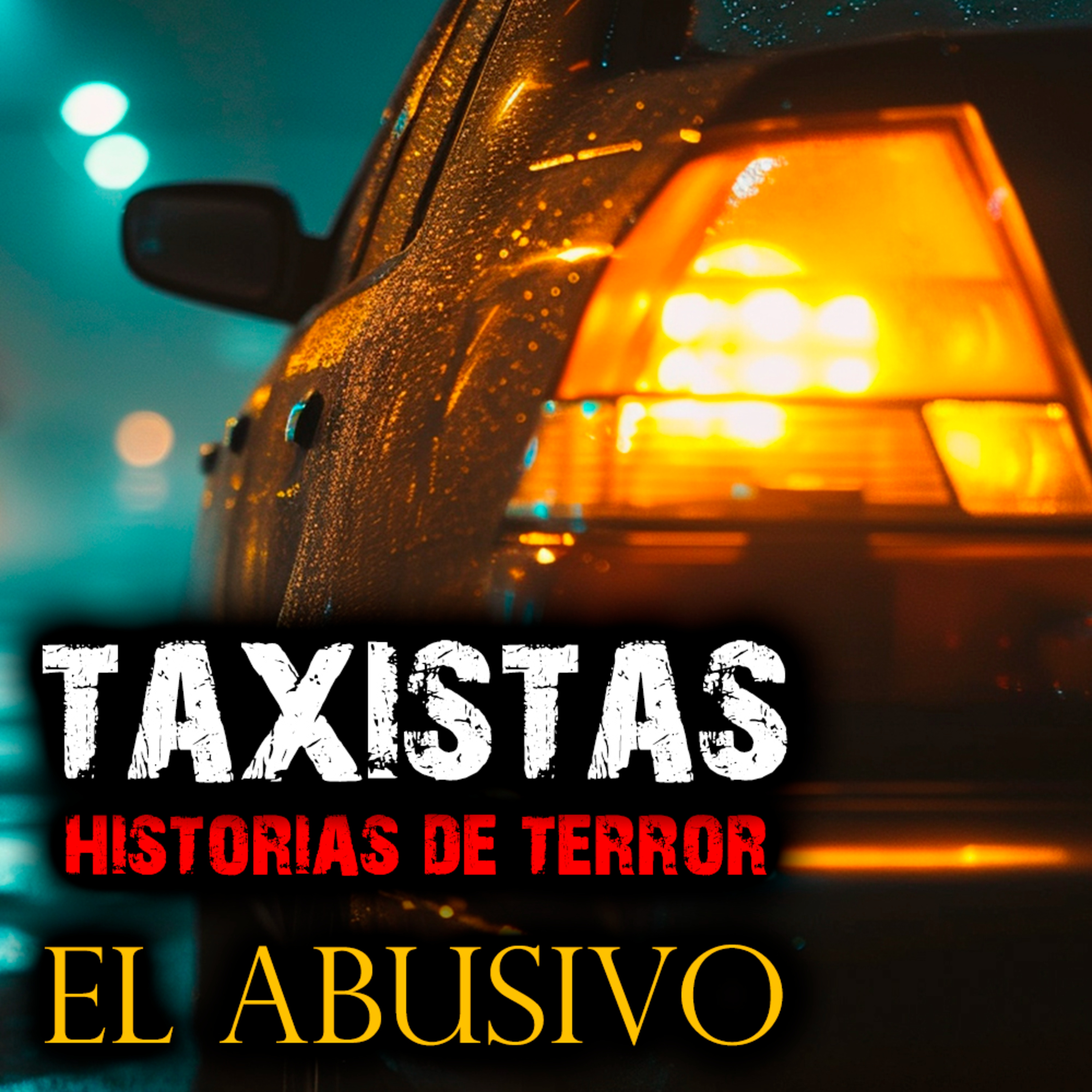 TAXIMETRO DESCOMPUESTO | Taxistas - Historias de Terror y Relatos de Terror episode artwork