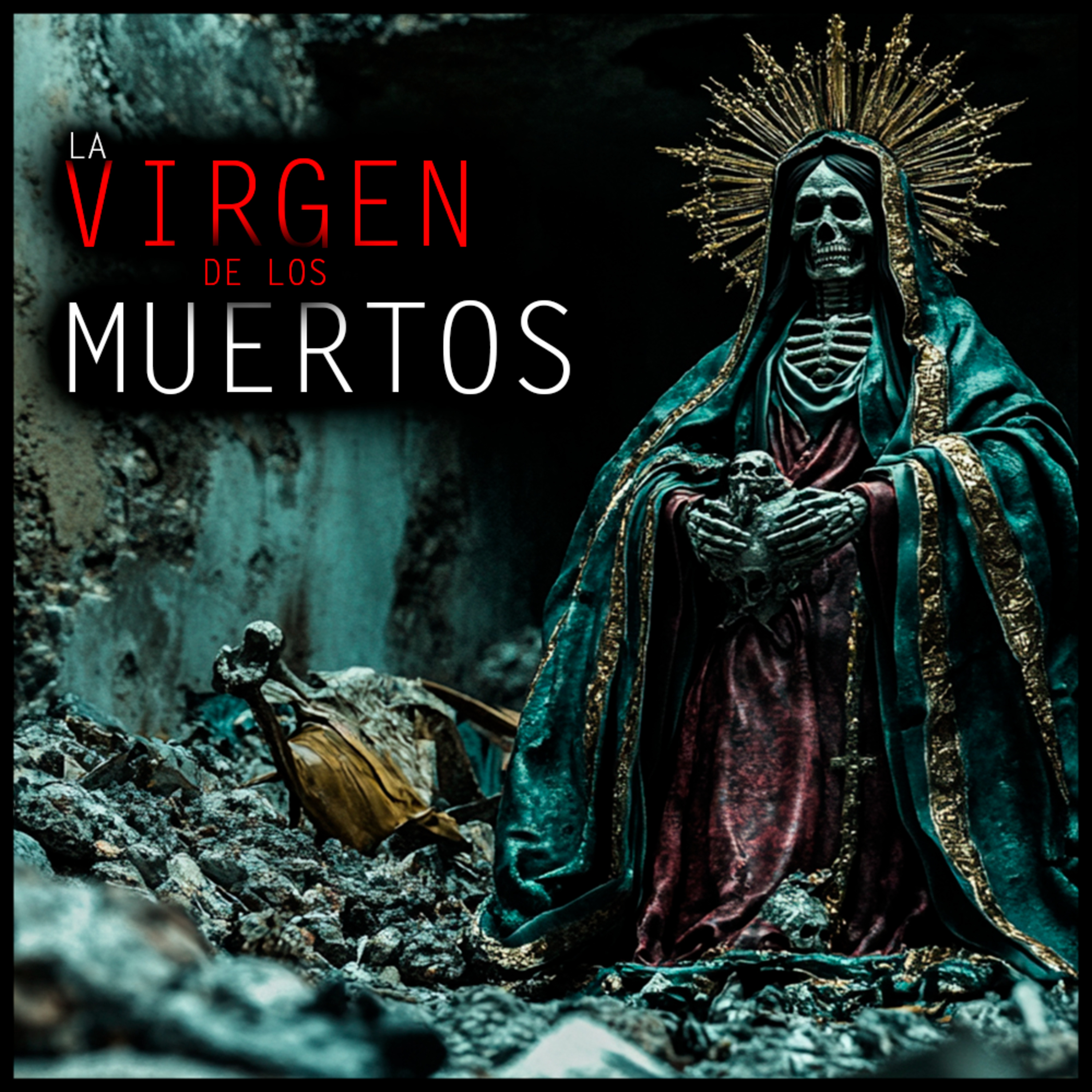 LA VIRGEN DE LOS MUERTOS | Historias de Terror y Relatos de Terror episode artwork