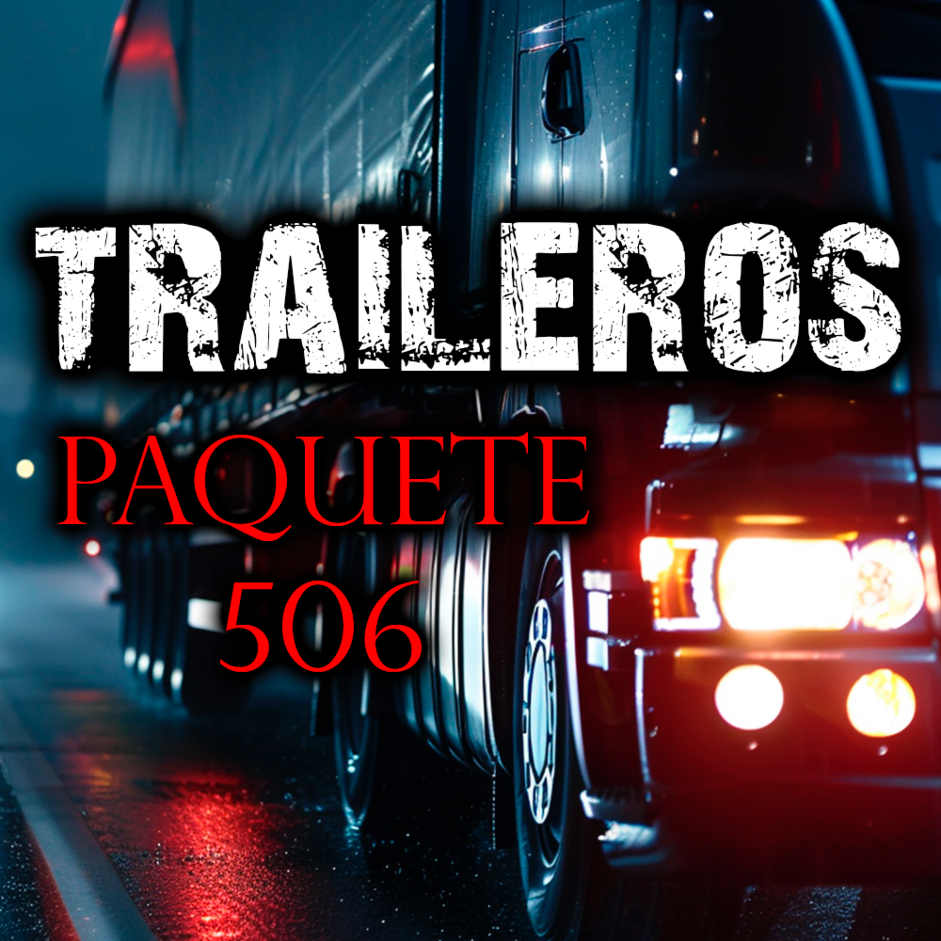 TRAILEROS | El Paquete 506 - Historias de Terror y Relatos de Terror en Carretera episode artwork