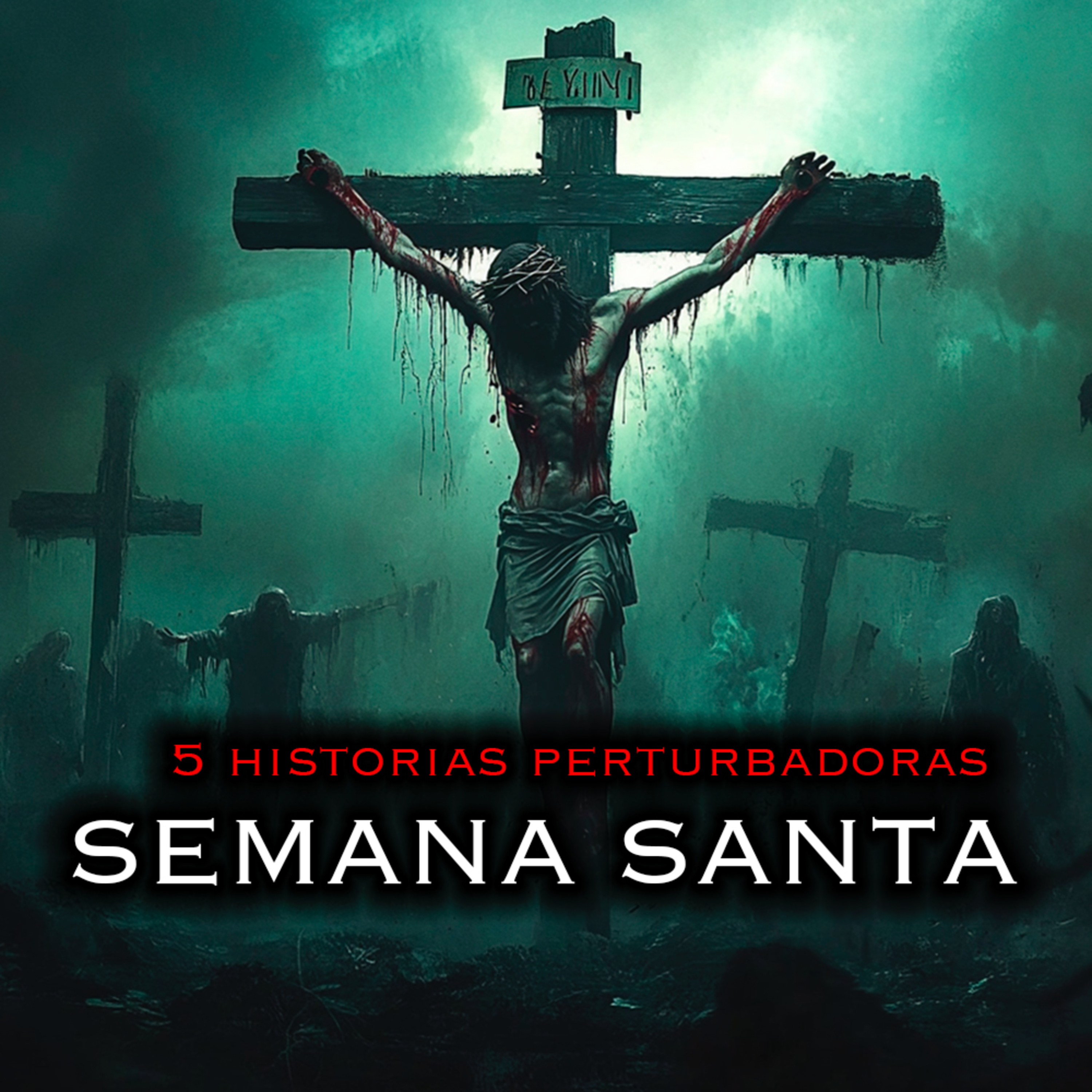 SEMANA SANTA DEL TERROR | Pasos en la IGLESIA - Historias de Terror y Relatos de Horror episode artwork