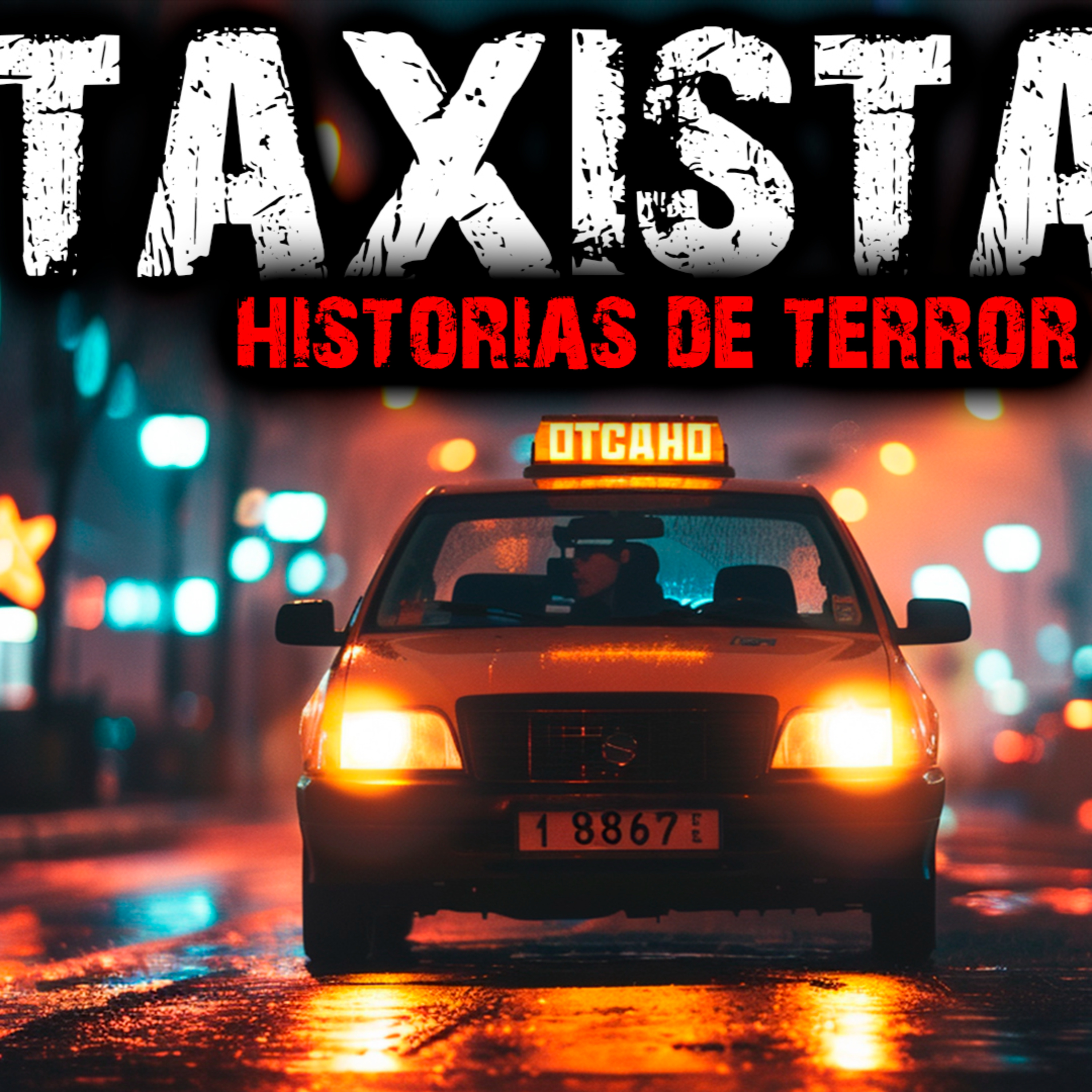 TAXISTAS | UNA ESPELUZNANTE RECOPILACIÓN - Historias de Terror y Relatos de Terror episode artwork