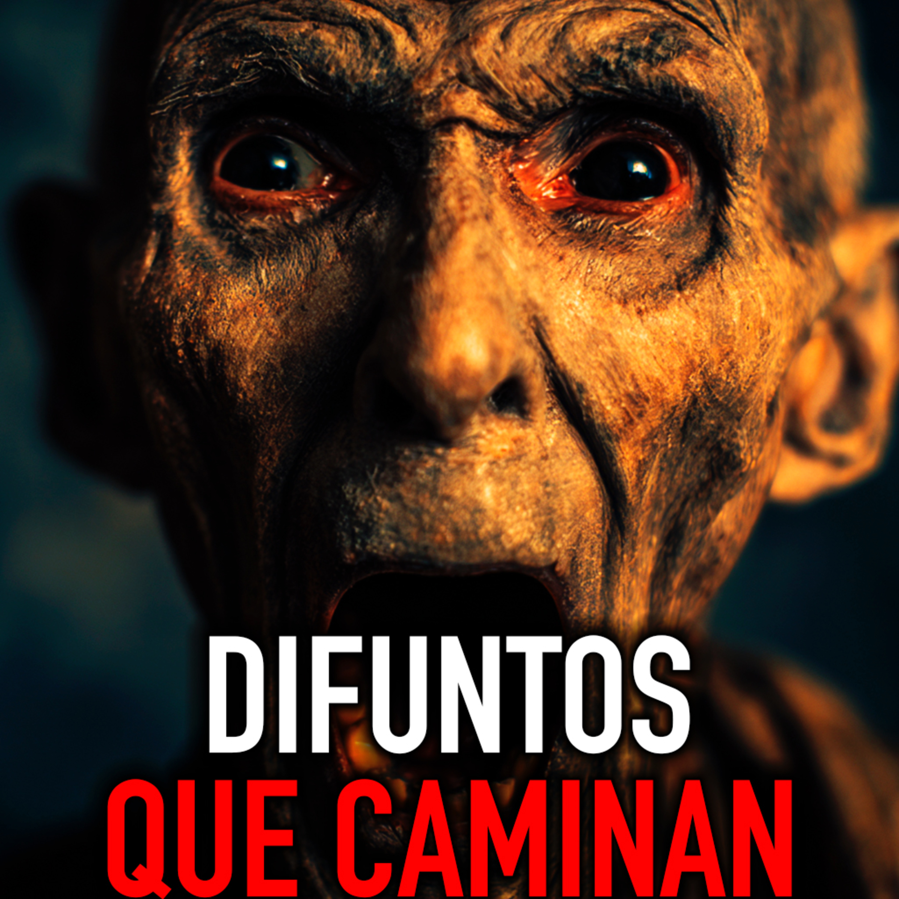 DIFUNTOS QUE CAMINAN | Historias de Terror y Relatos de Terror episode artwork
