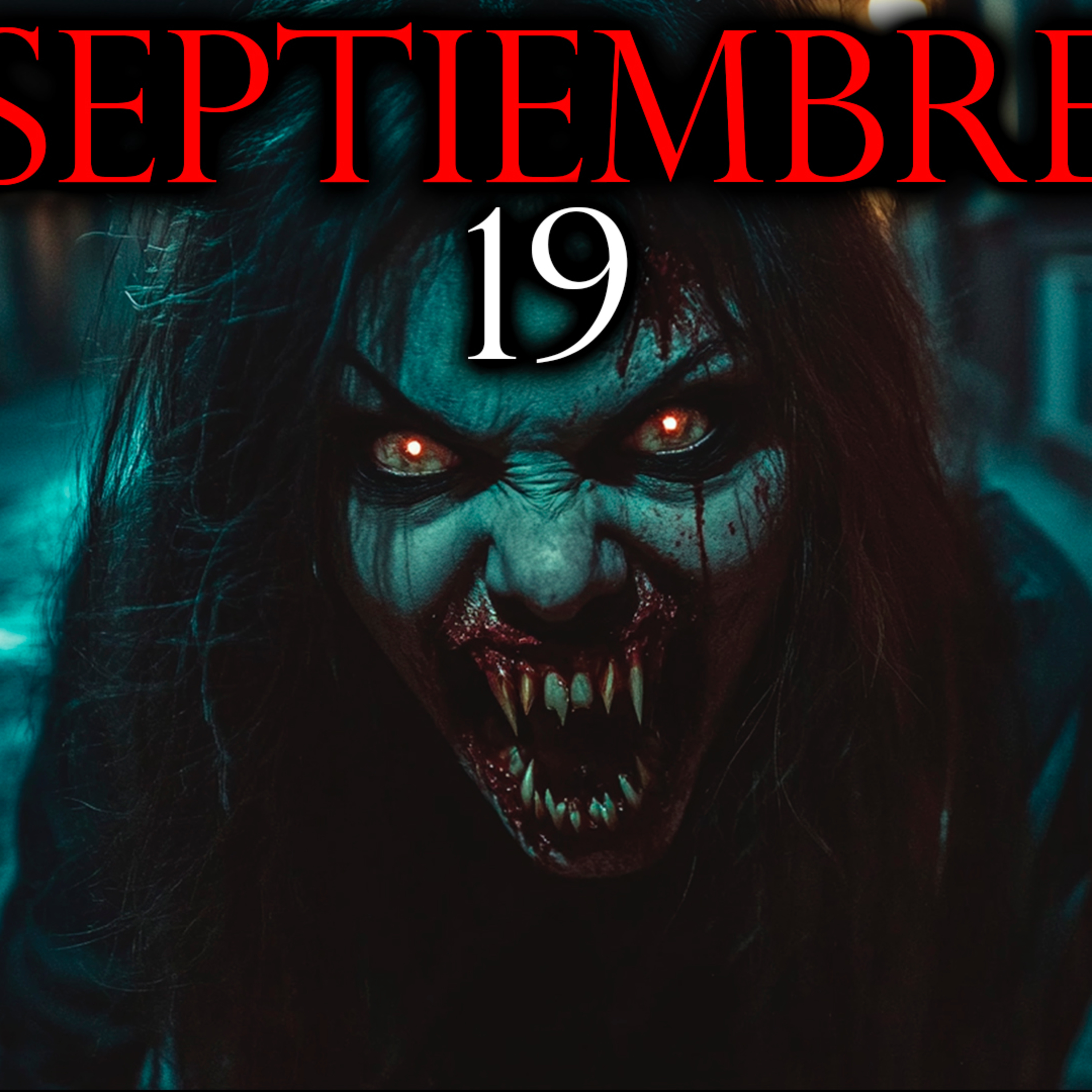 CADA 19 DE SEPTIEMBRE MI PUEBLO DESAPARECE | Historias de Terror y Relatos de Terror episode artwork