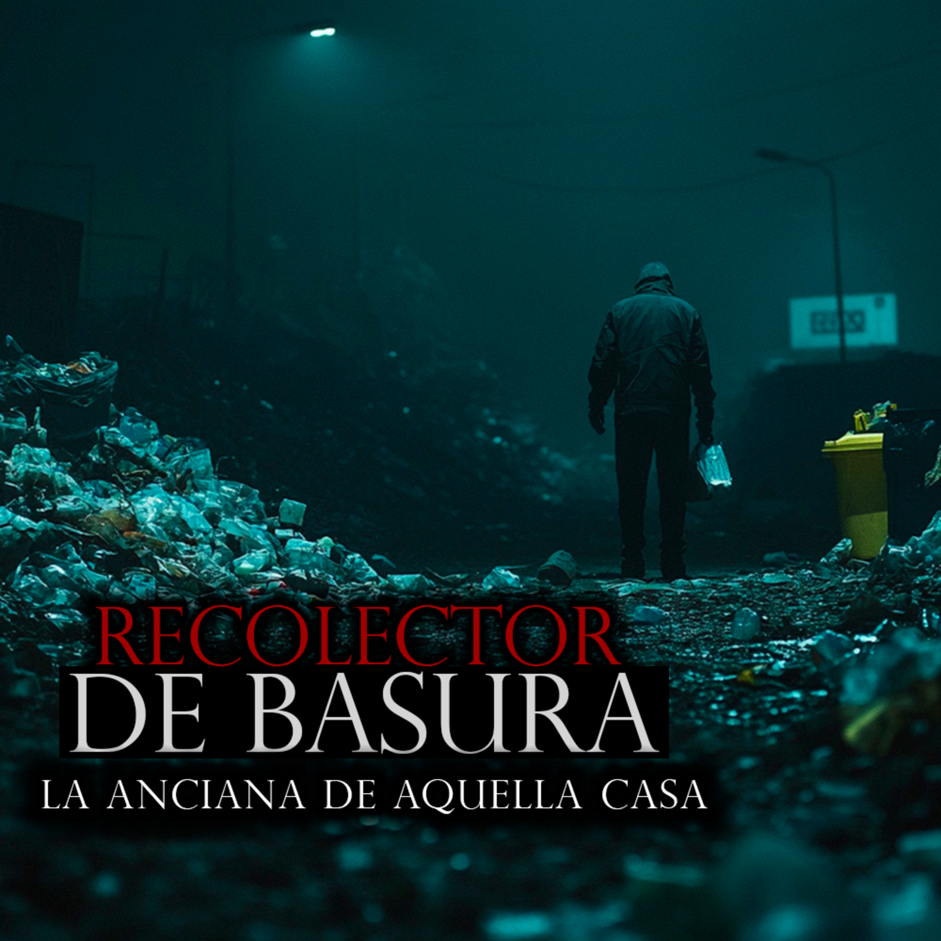 Historias de Terror de RECOLECTORES DE BASURA y sus Aterradores Descubrimientos episode artwork