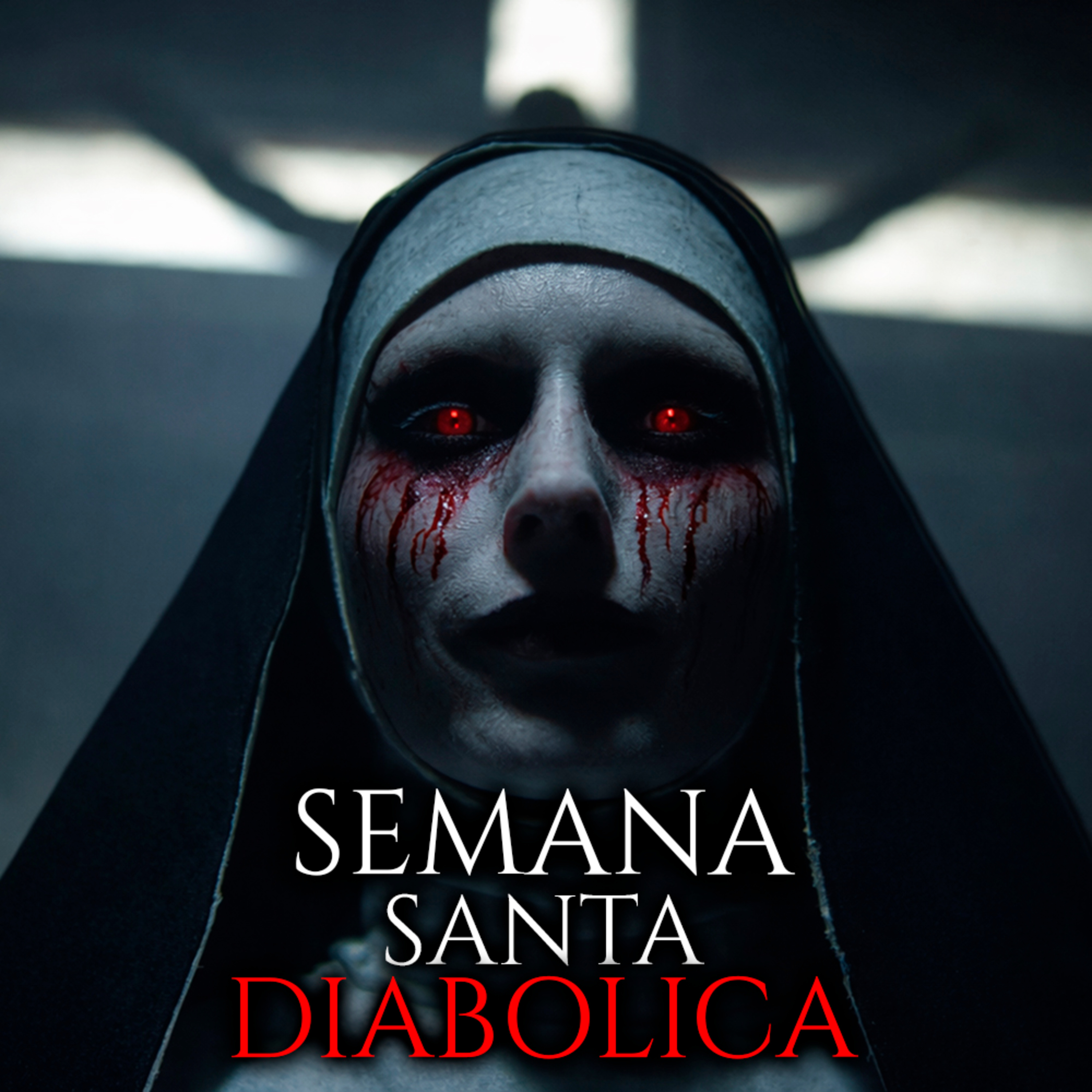 SEMANA SANTA - Cuando el Diablo Sale a Bailar - Aterradoras Historias Religiosas y Relatos de Terror episode artwork