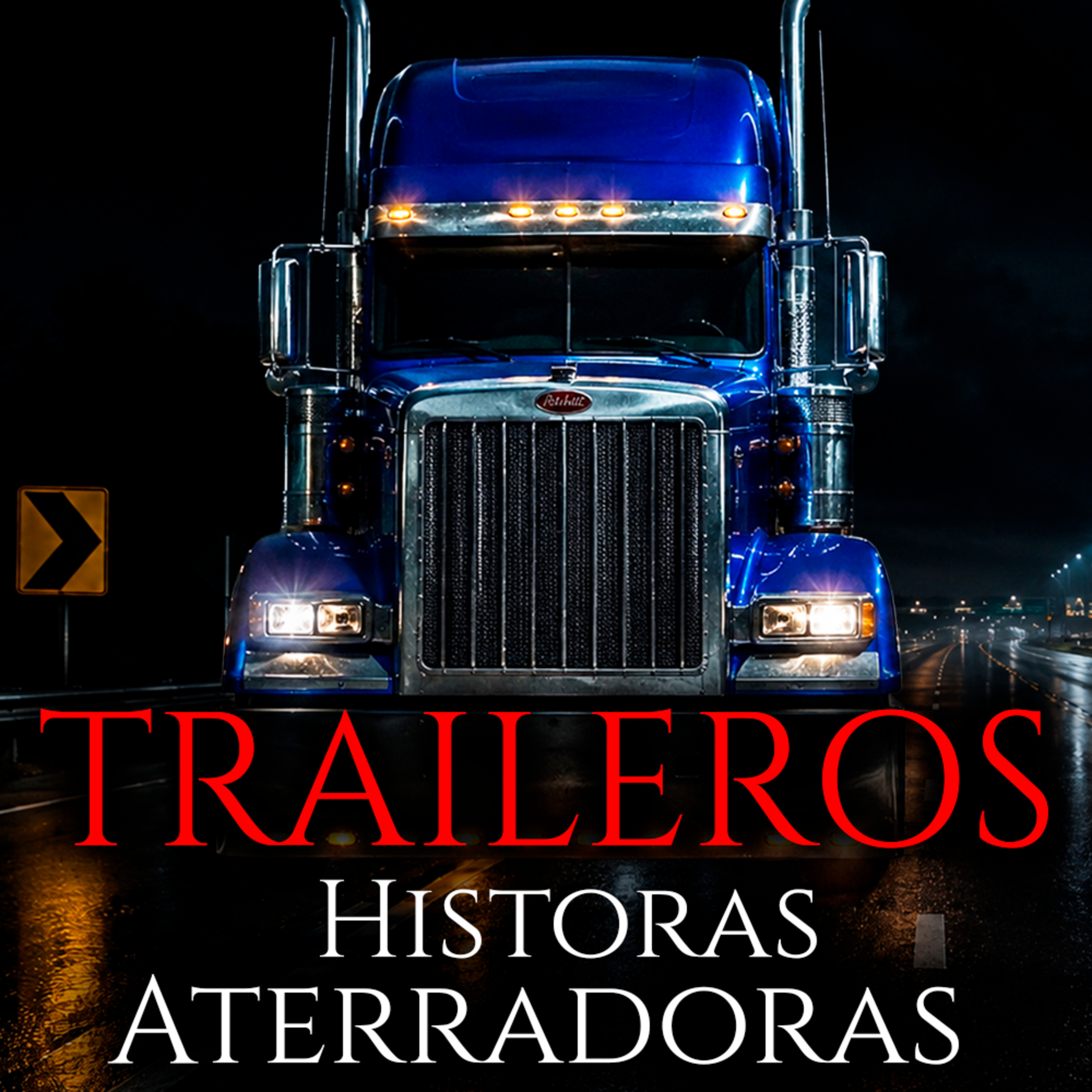 TRAILEROS | Historias Aterradoras de Terror - Recopilación de Relatos Espeluznantes episode artwork