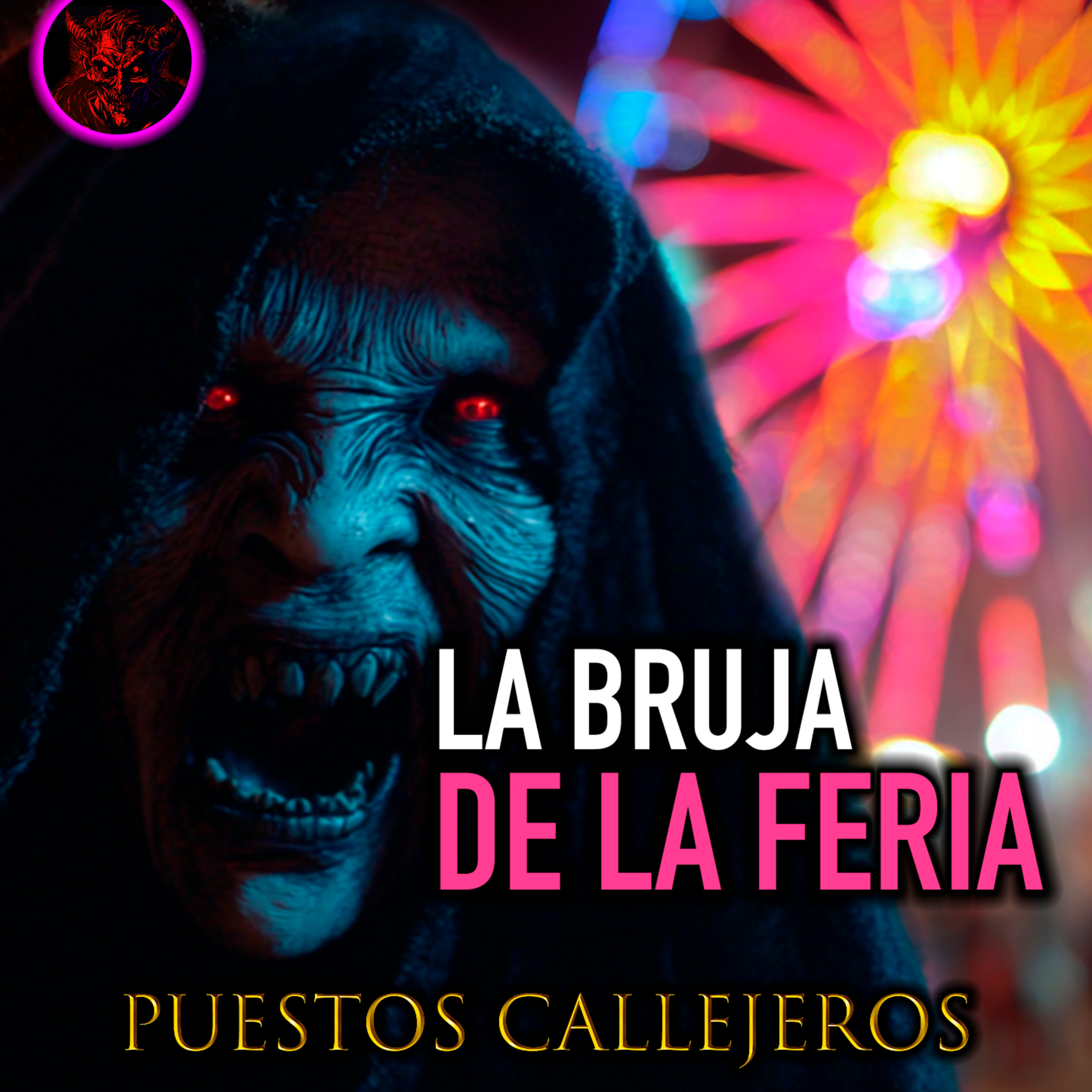 LAS BRUJAS DE LA FERIA | Puestos Callejeros - Trabajos Nocturnos | Historias de terror y Relatos.