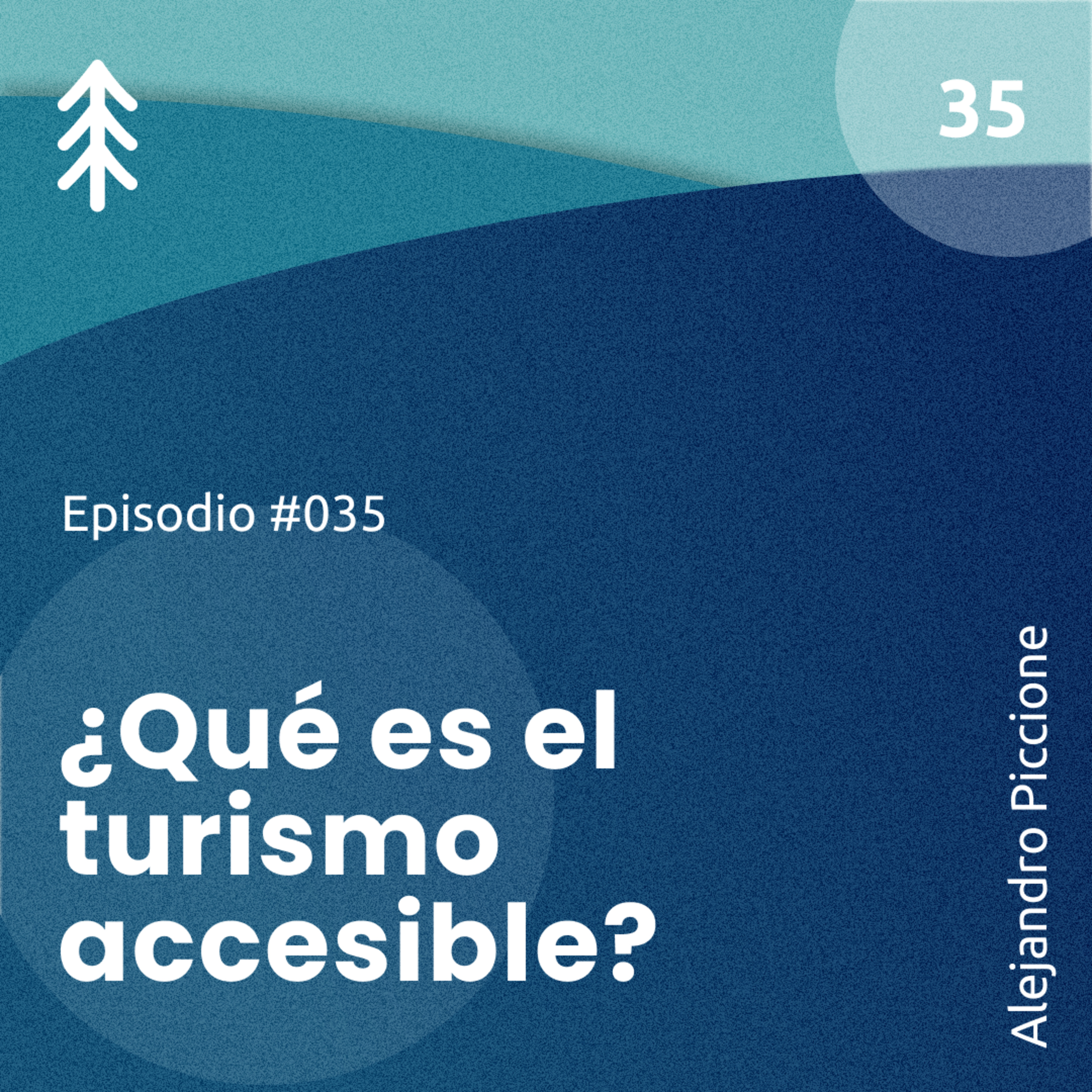 035. El poder del turismo accesible - Alejandro Piccione